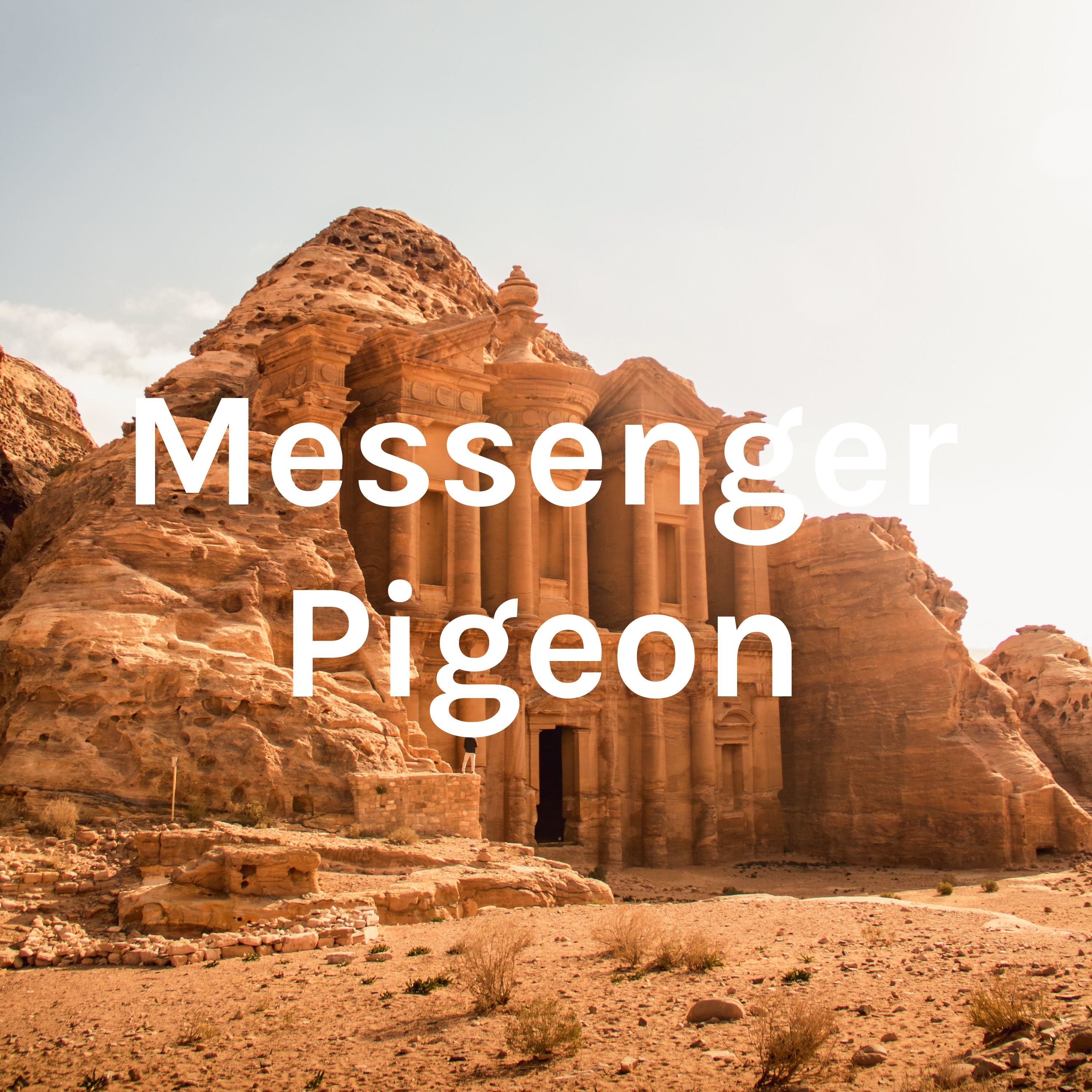 Messenger Pigeon Show