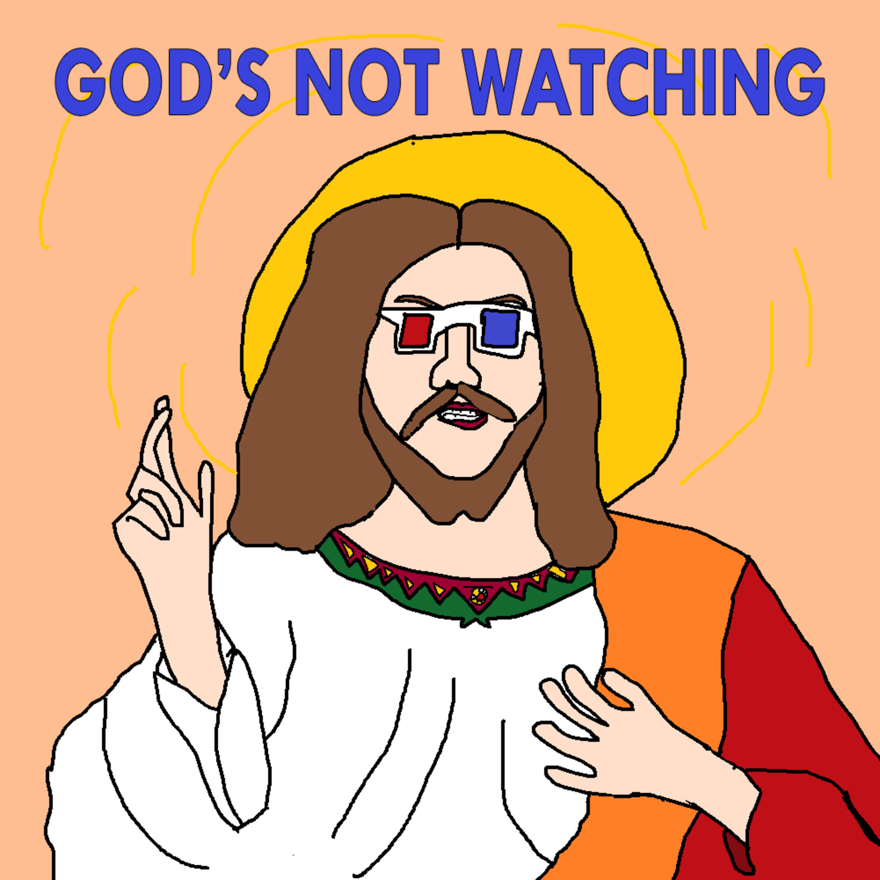 God's Not Watching