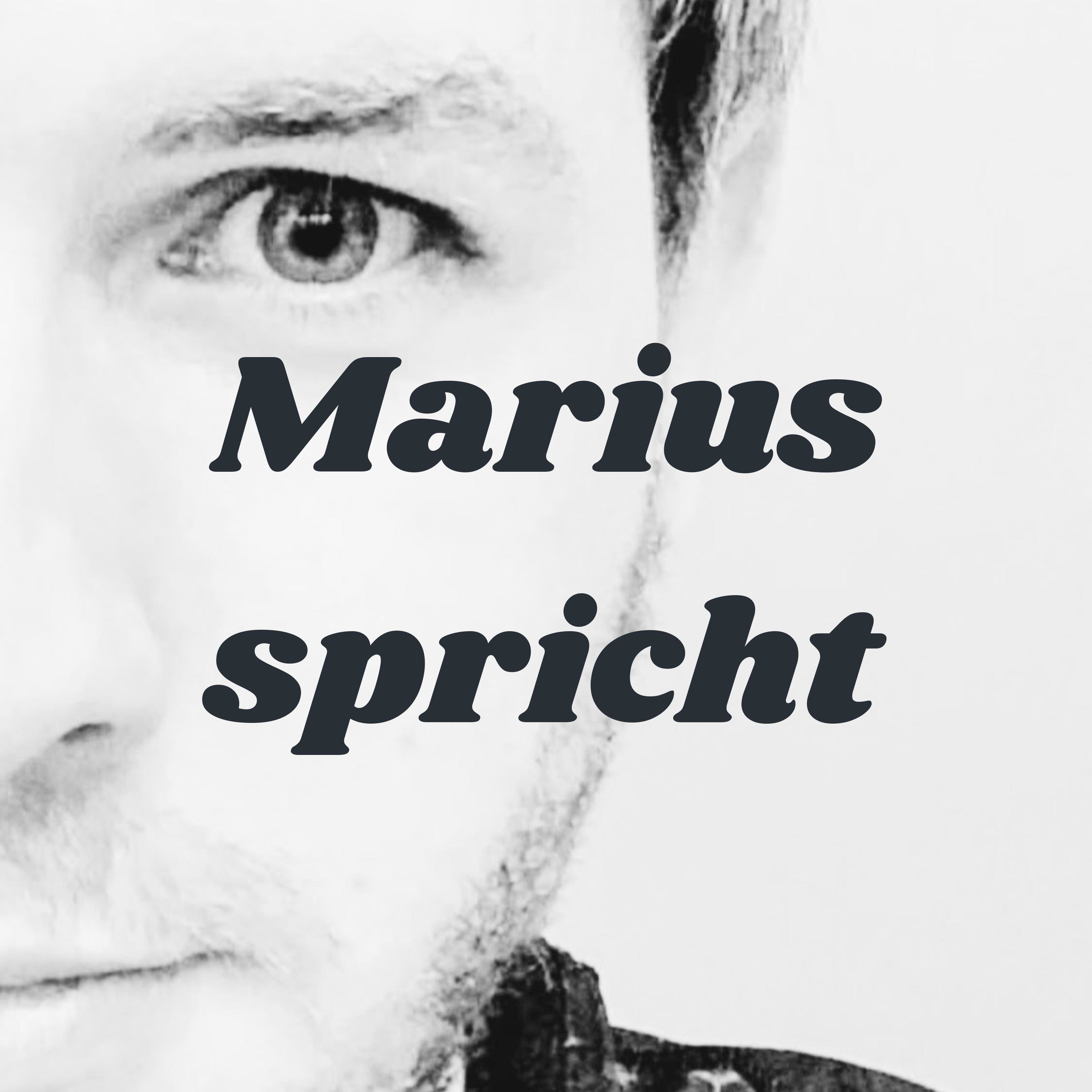 Marius spricht