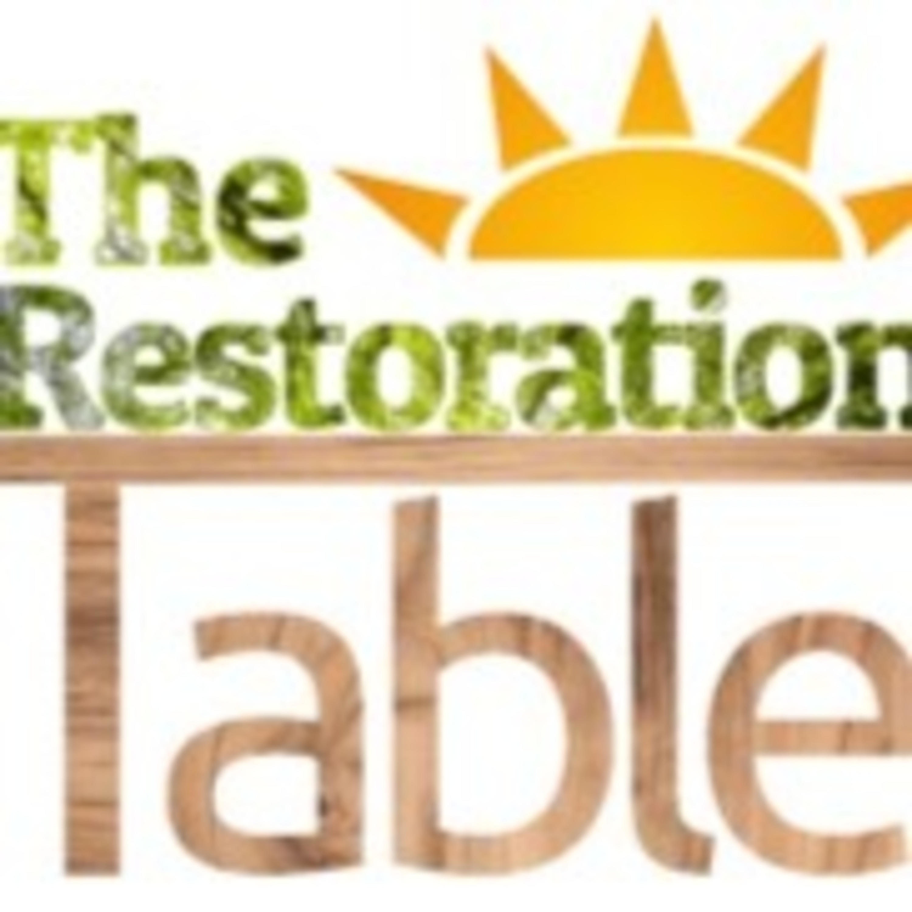 The Restoration Table