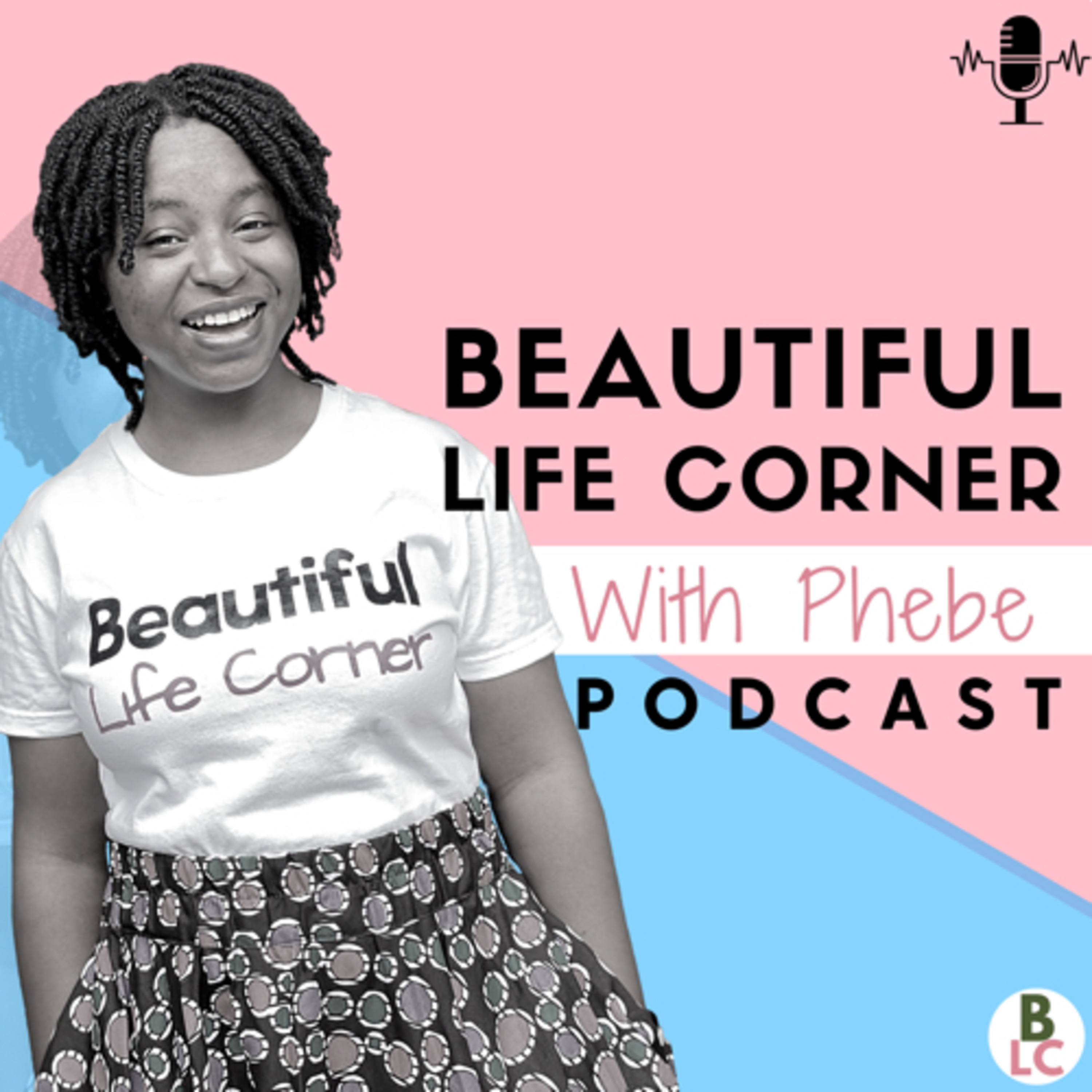 Beautiful Life Corner with Phebe