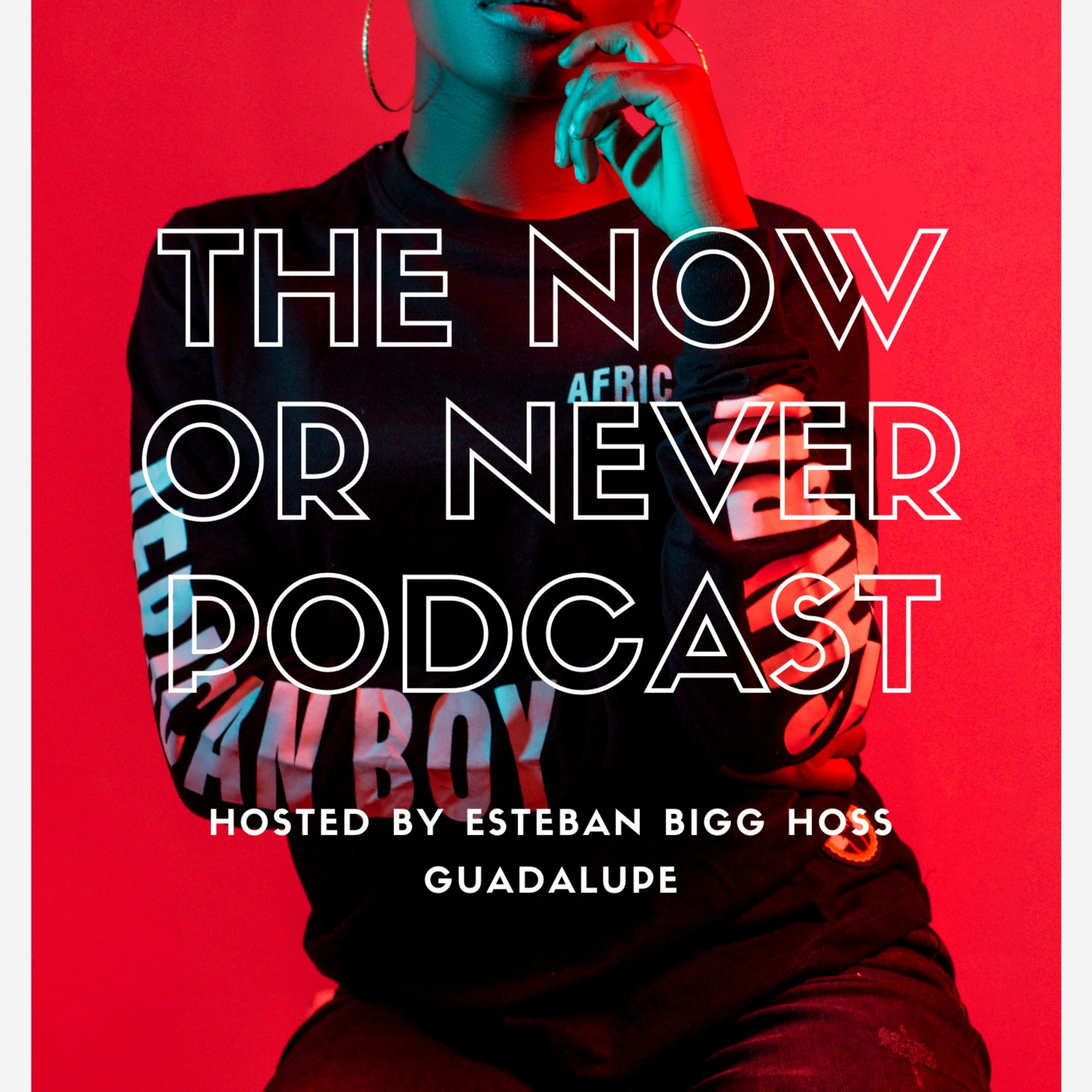 The Now or Never Podcast