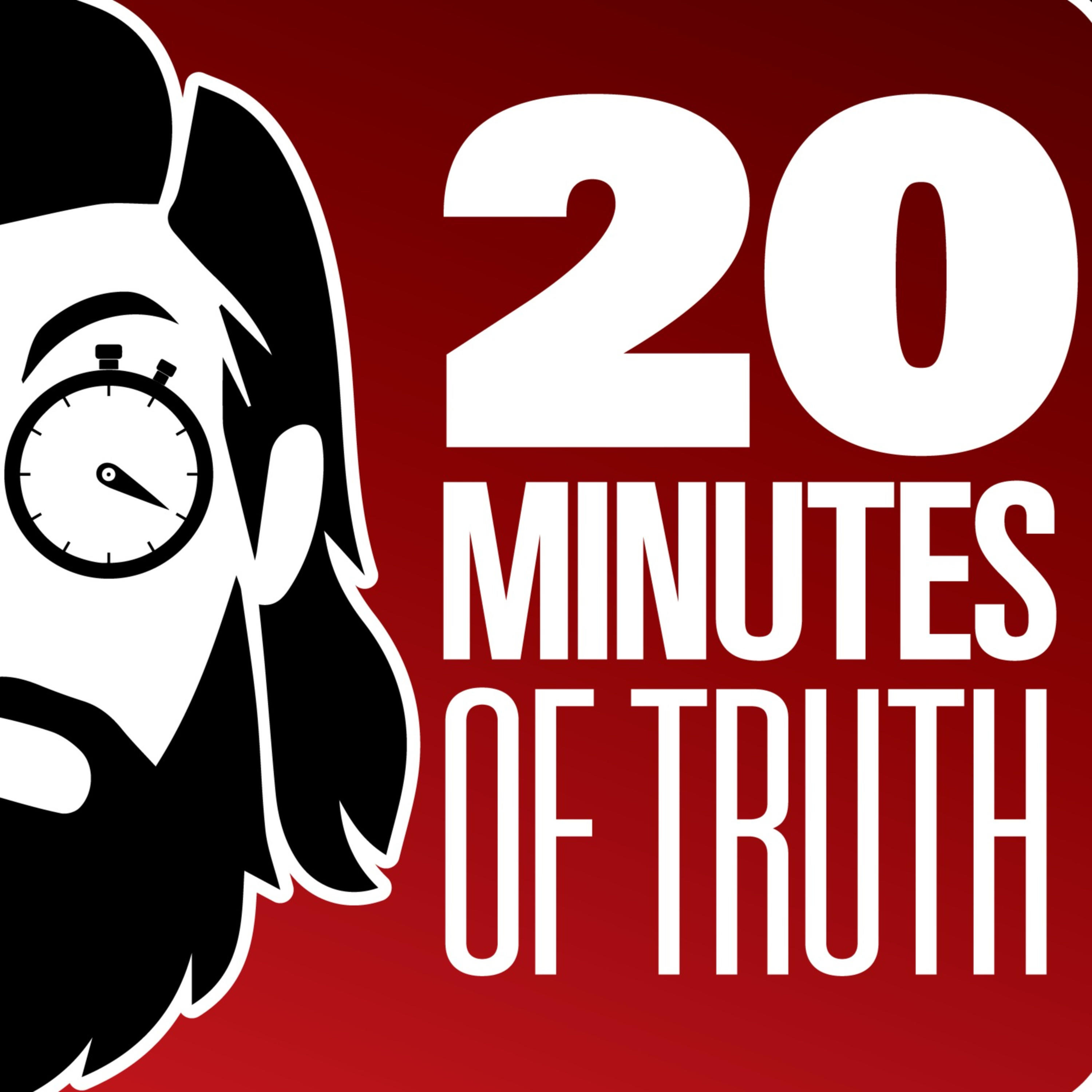 20 Minutes of Truth with Colin True 20 Minutes of Truth with Colin True