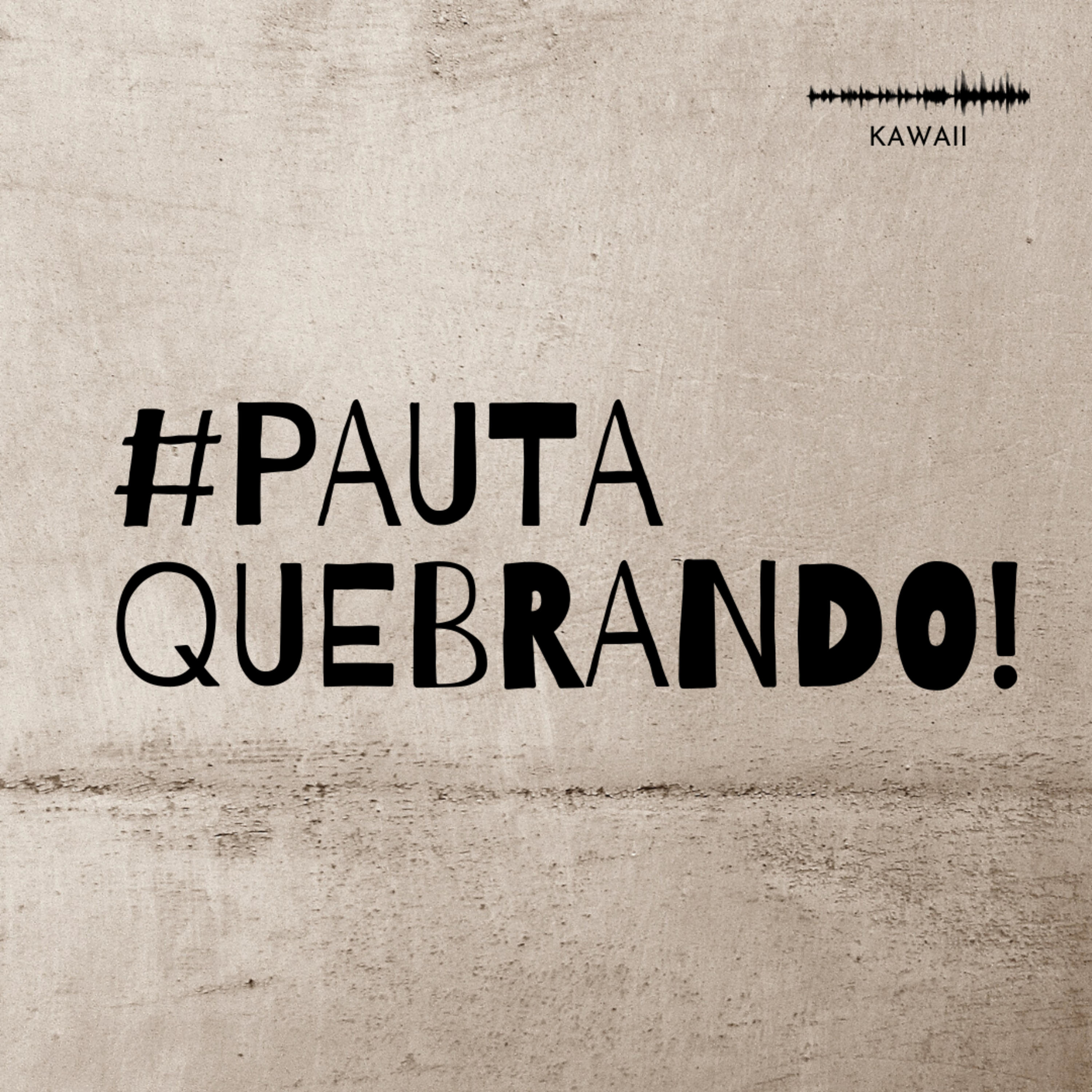 #PautaQuebrando!
