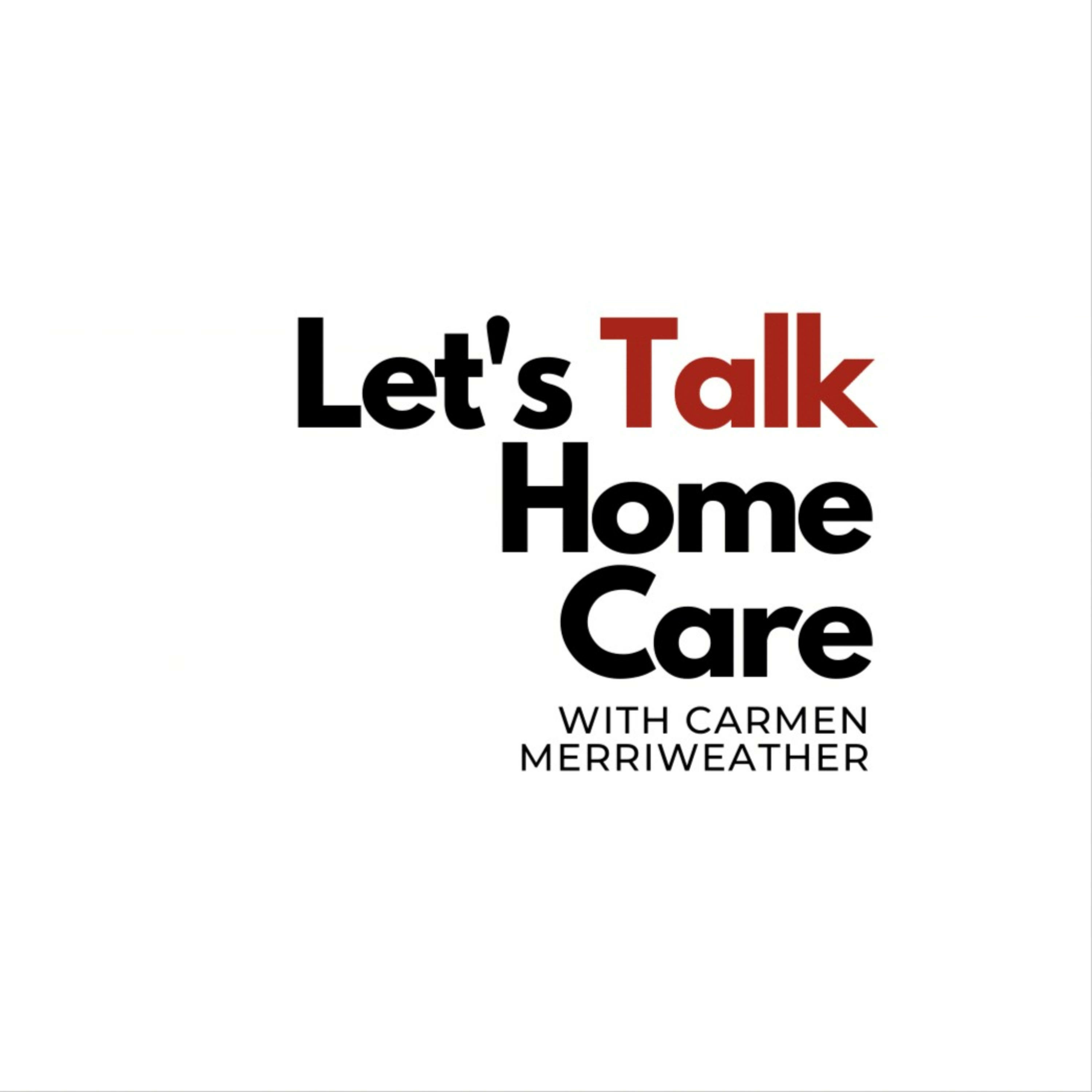 Let's Talk Home Care podcast artwork