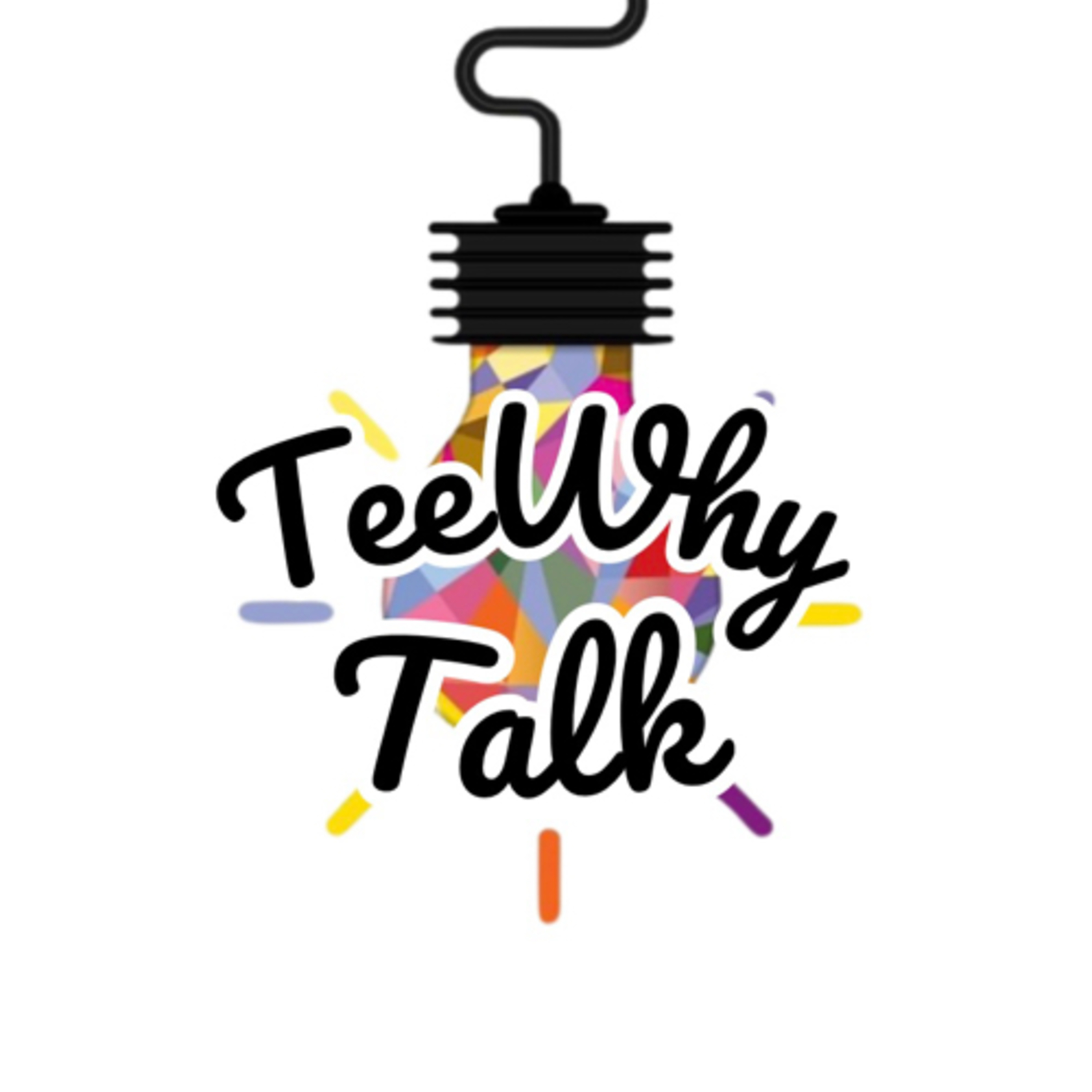 TeeWhy Talk
