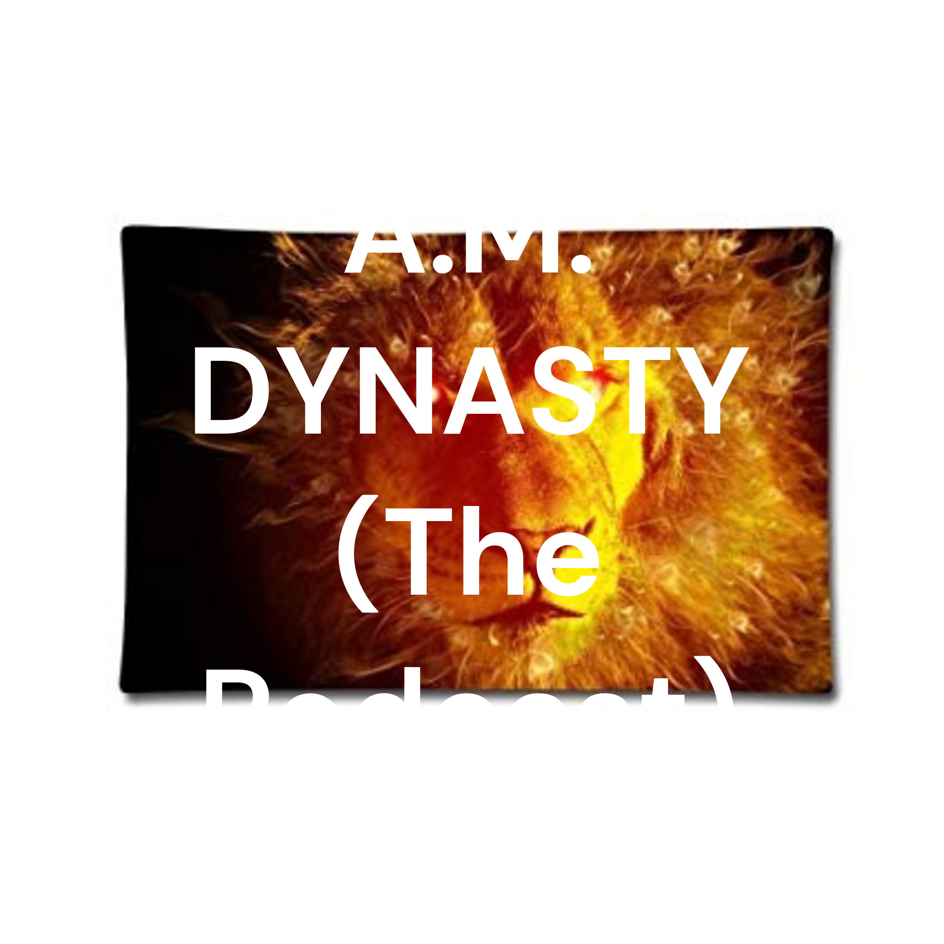 A.M. DYNASTY (The Podcast)