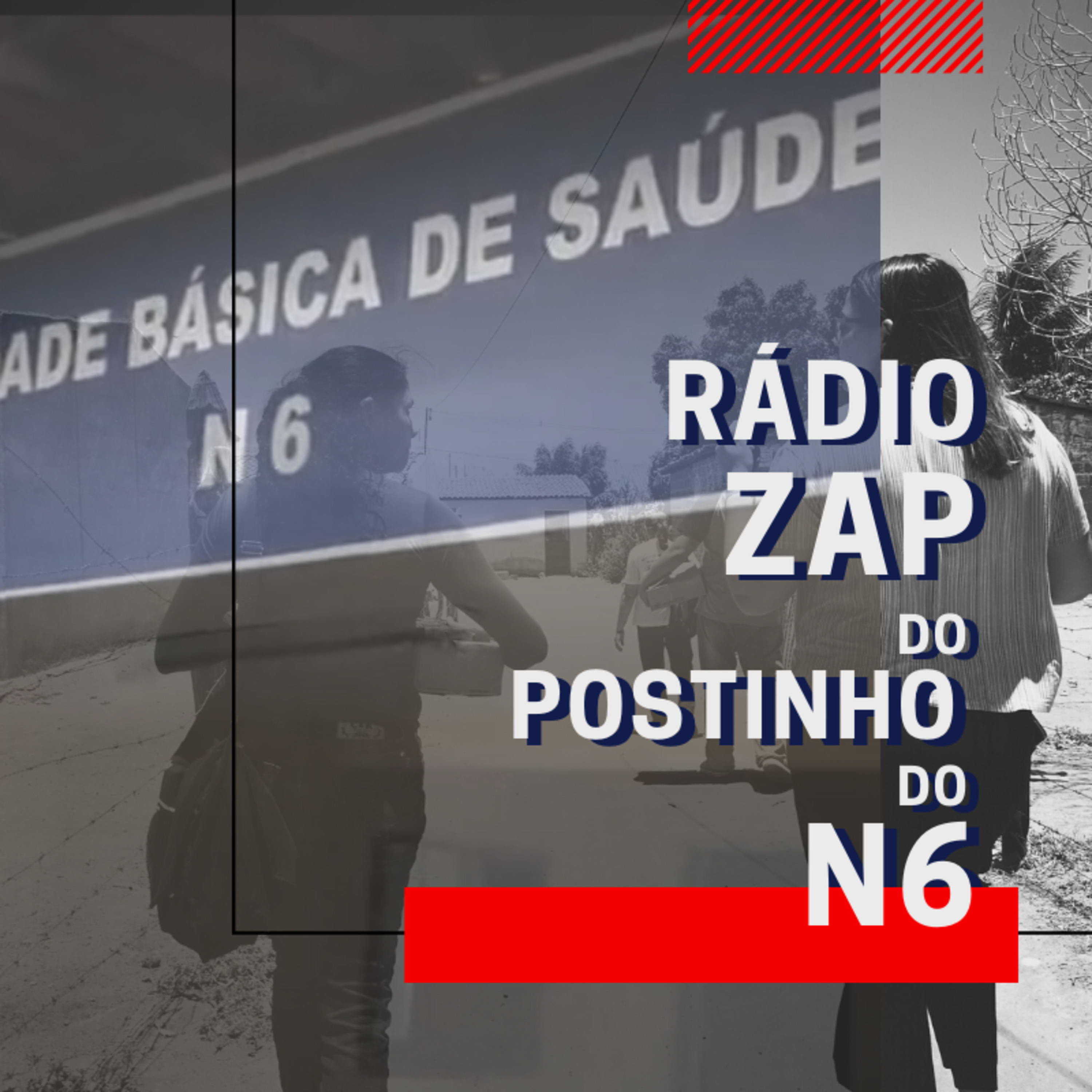 Rádio Zap do Postinho do N6