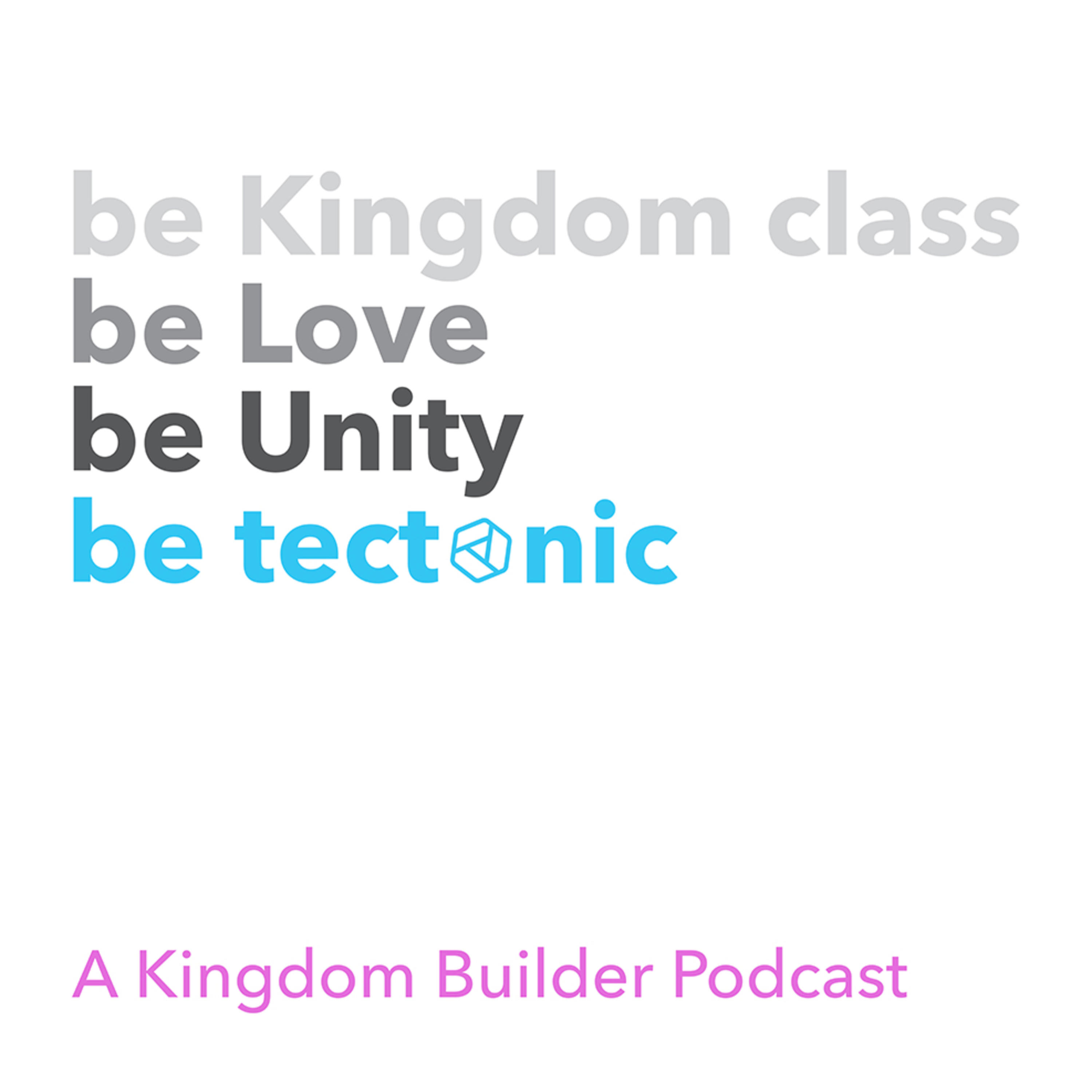 #betectonic - A Kingdom Builder Podcast podcast artwork