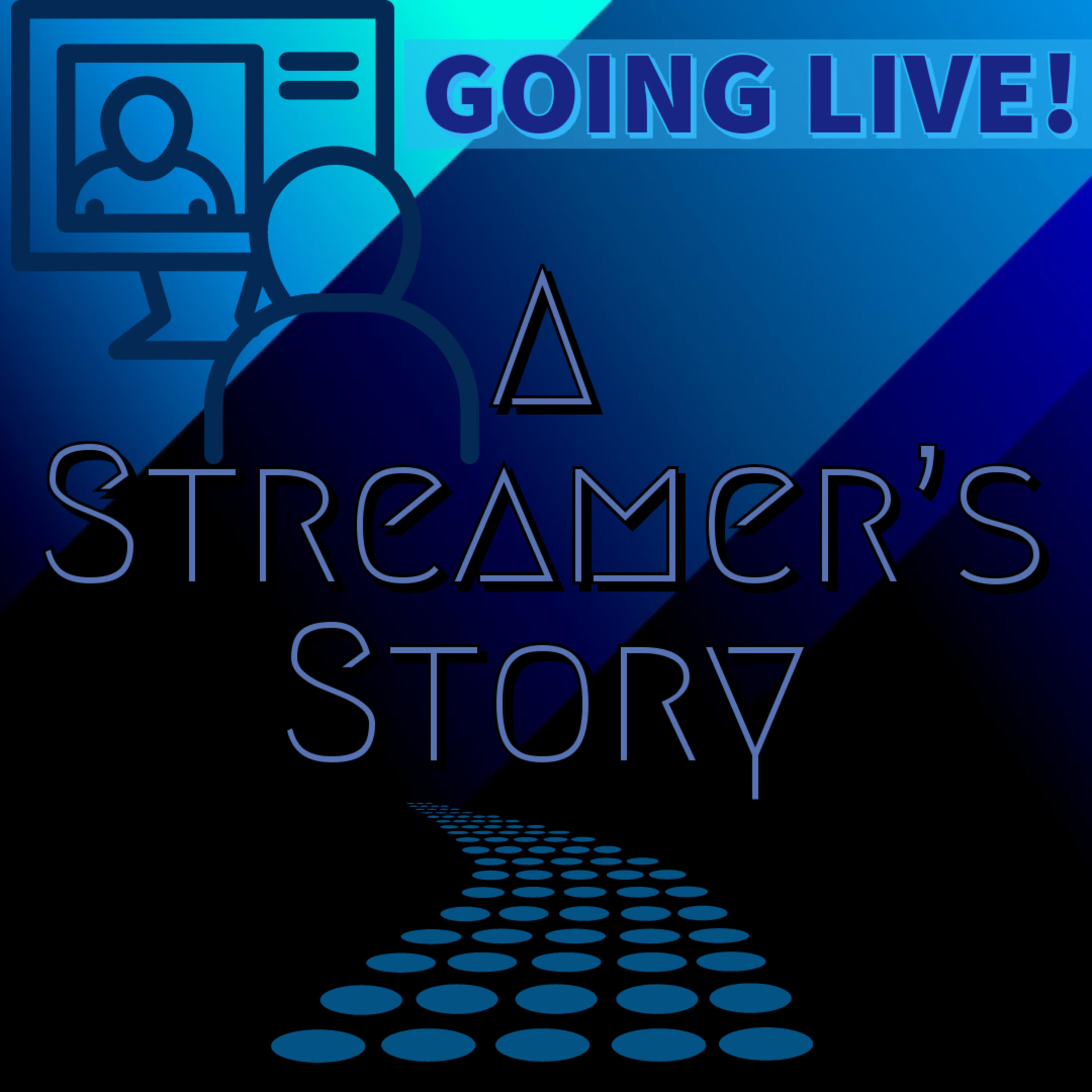 Welcome to Going Live: A Streamer's Story!