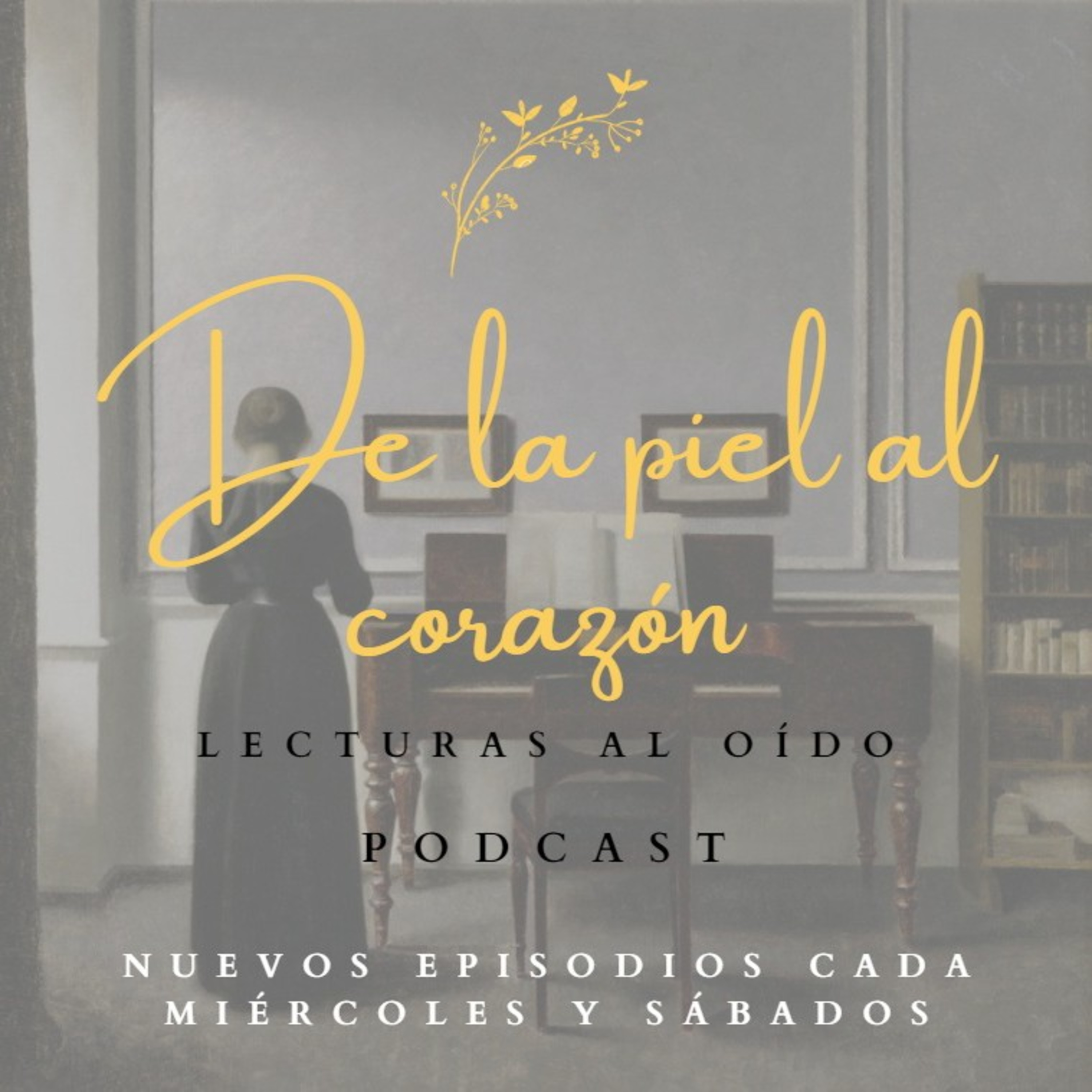 De La Piel Al Corazón -Lecturas Al Oído-