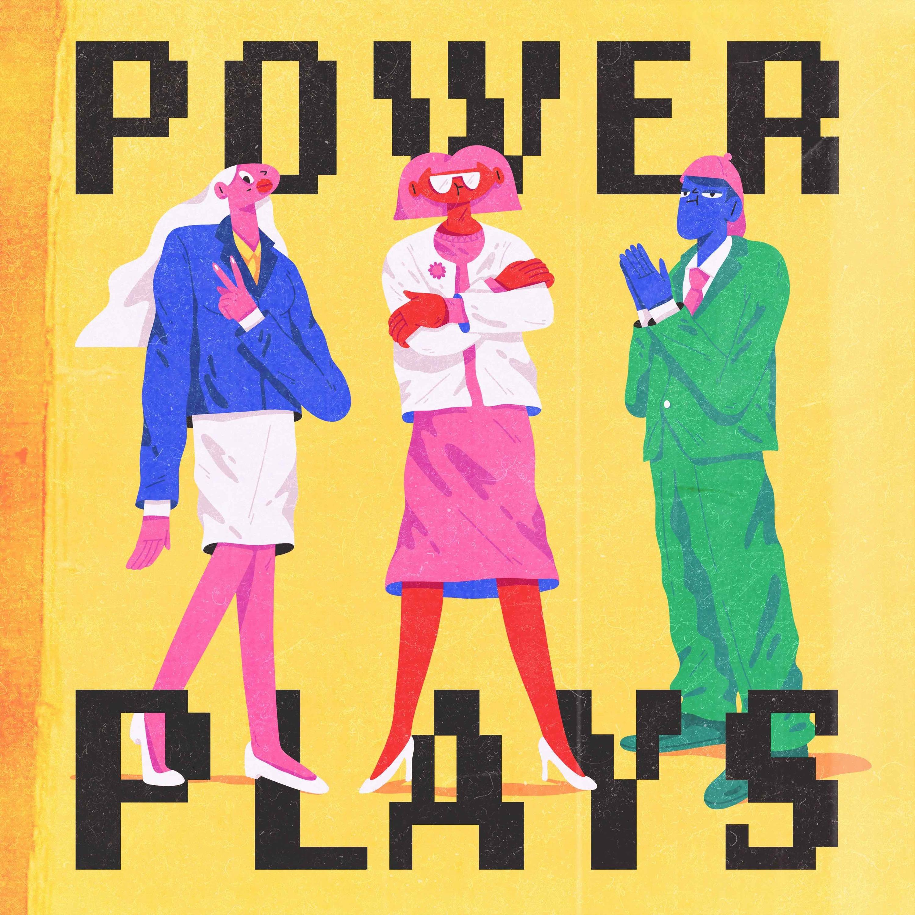 POWER PLAYS