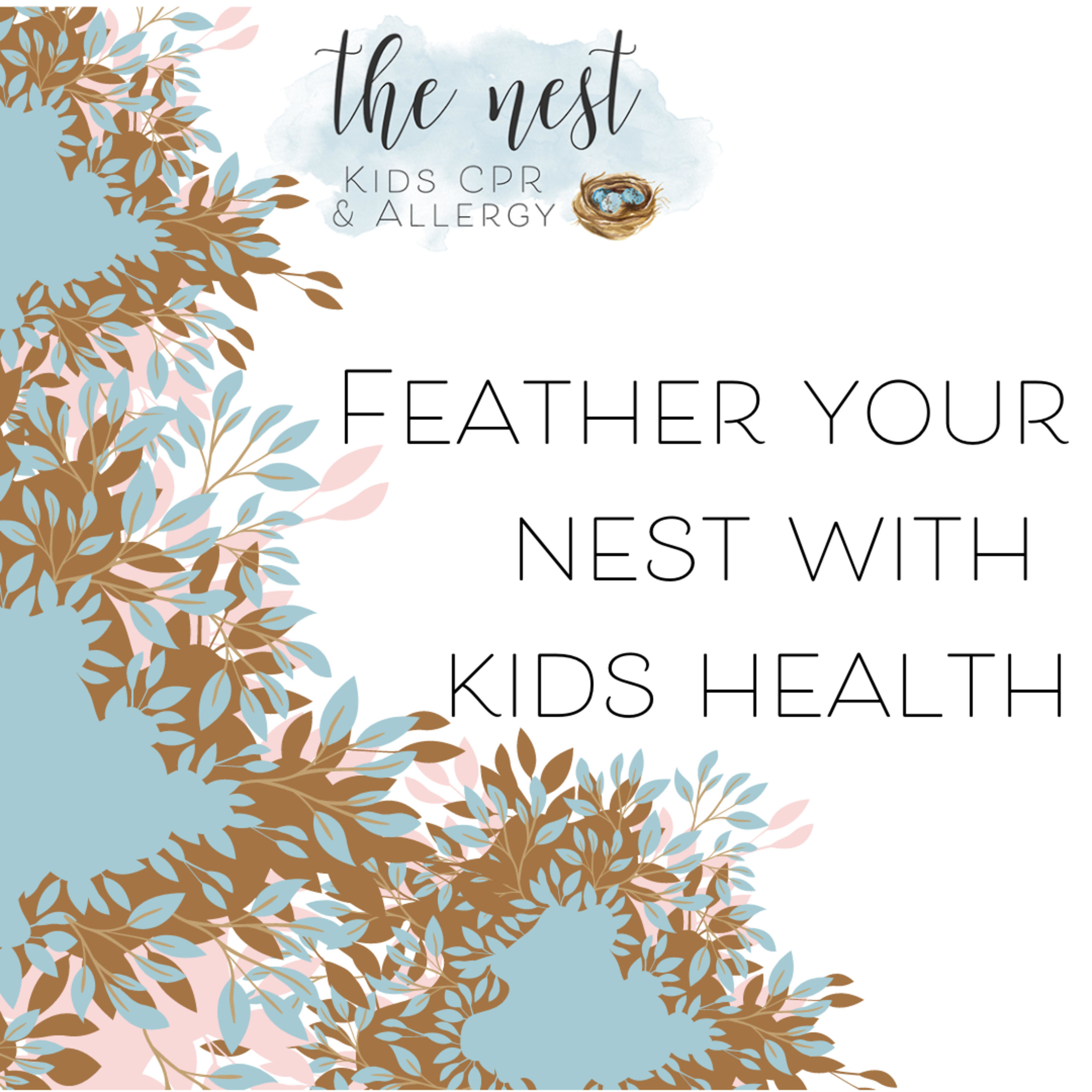 Feather Your Nest with Kids Health