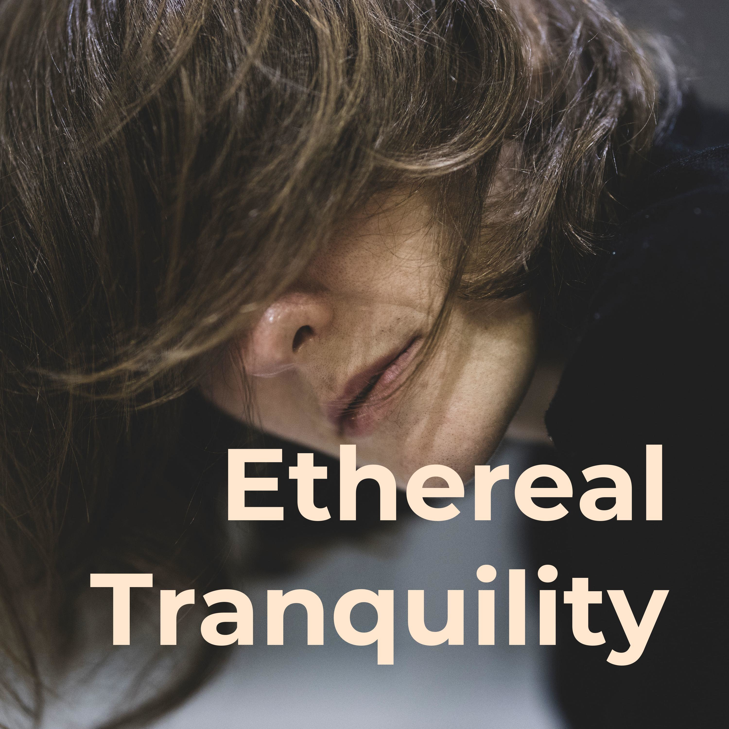 Ethereal Tranquility