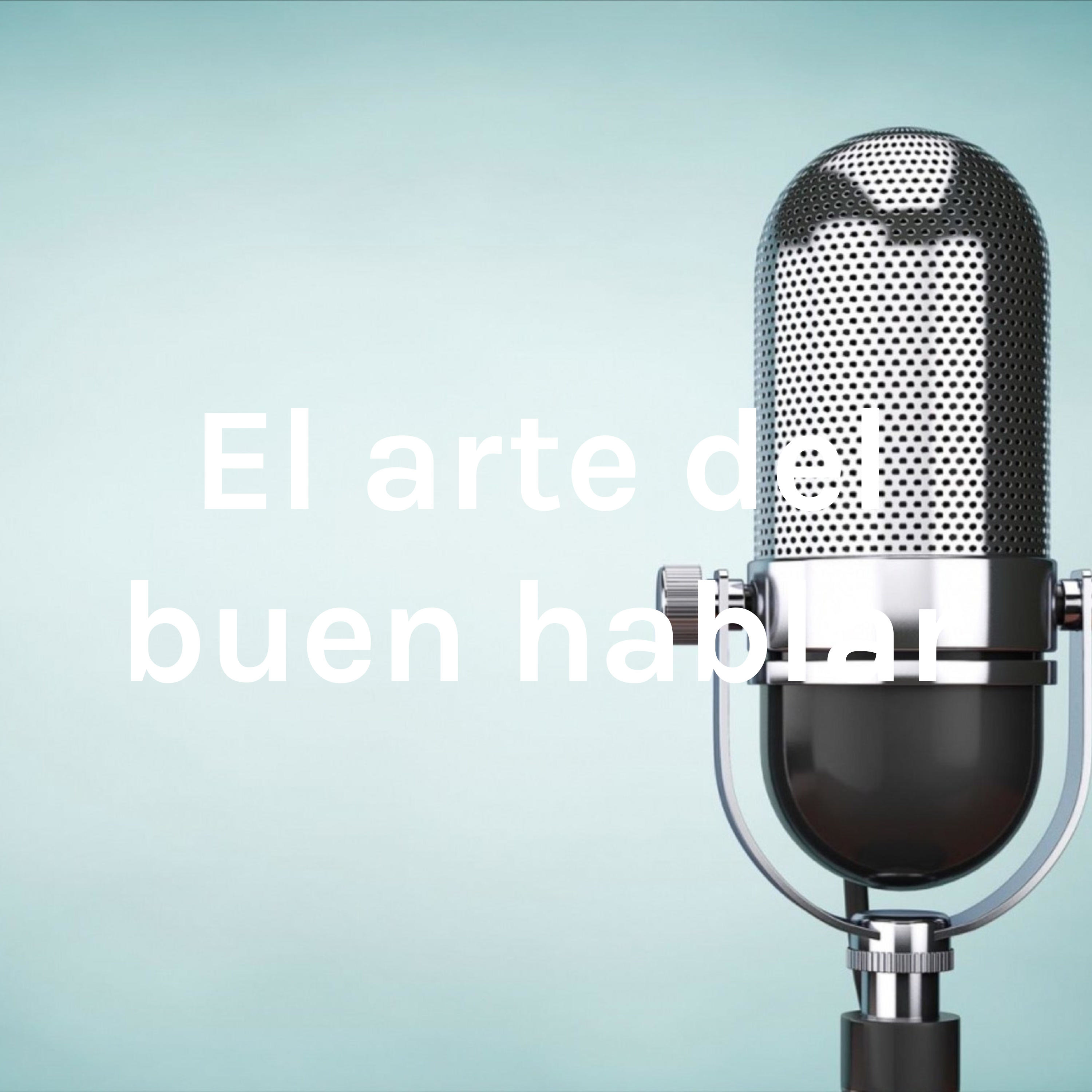 El arte del buen hablar