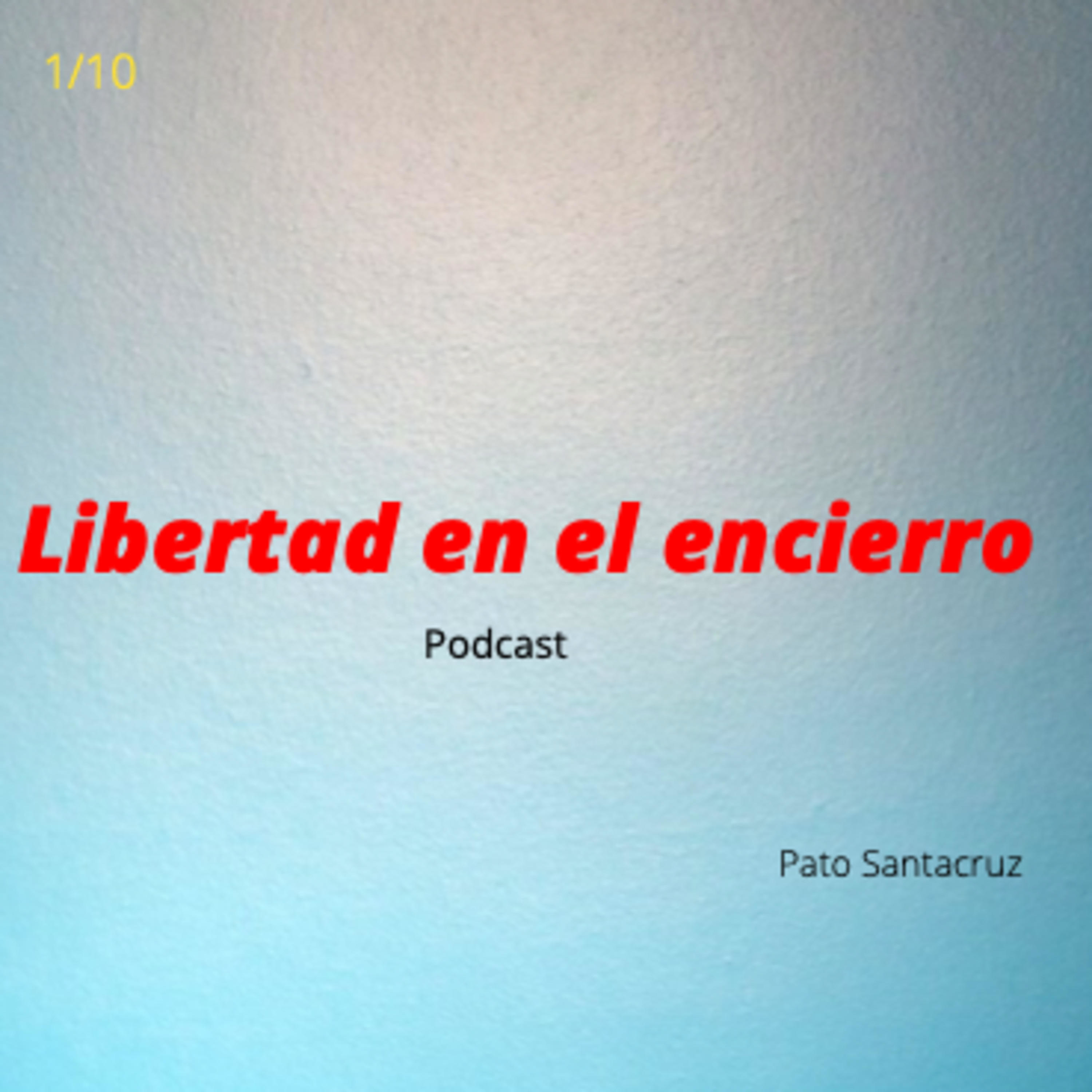 Libertad en el encierro
