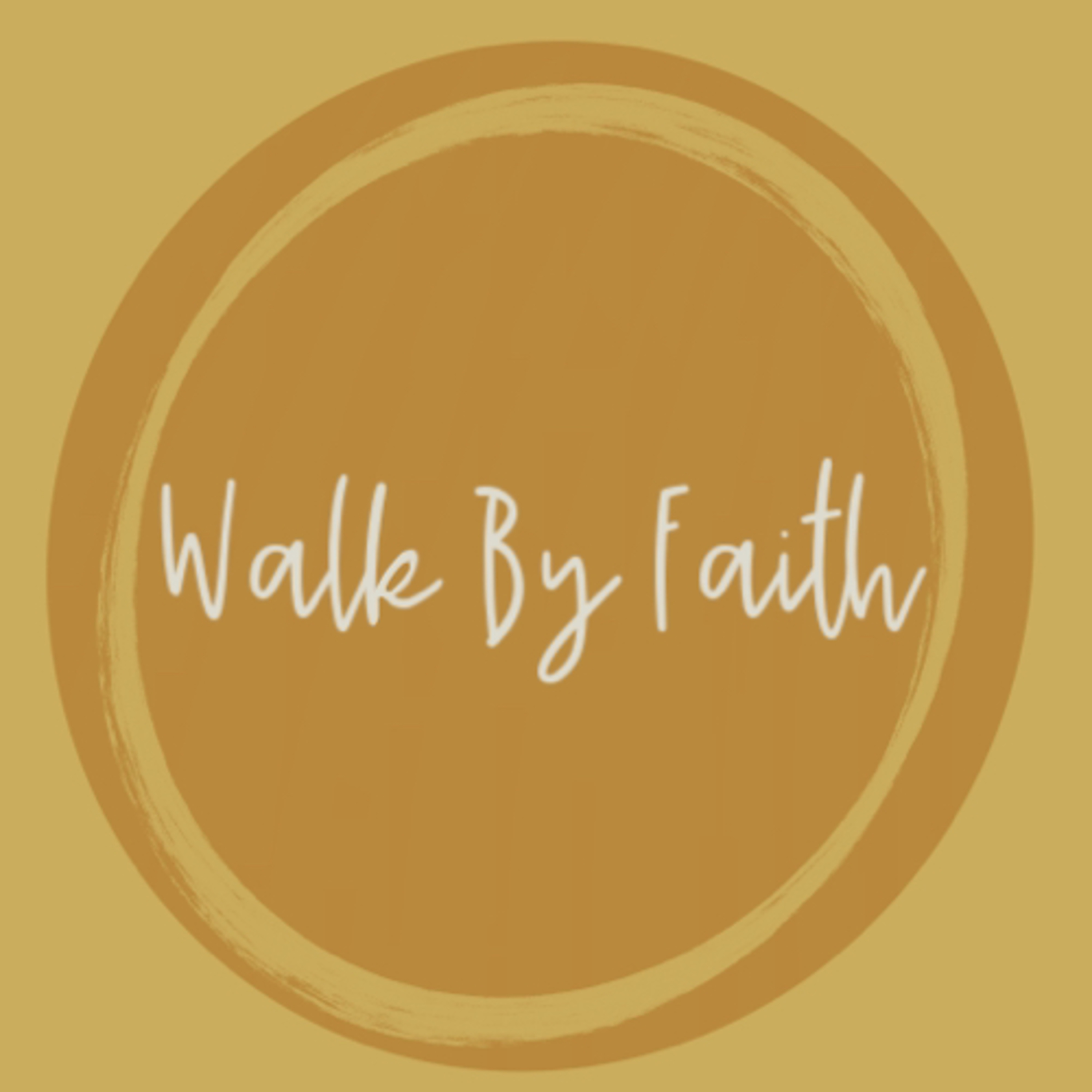 Walk By Faith