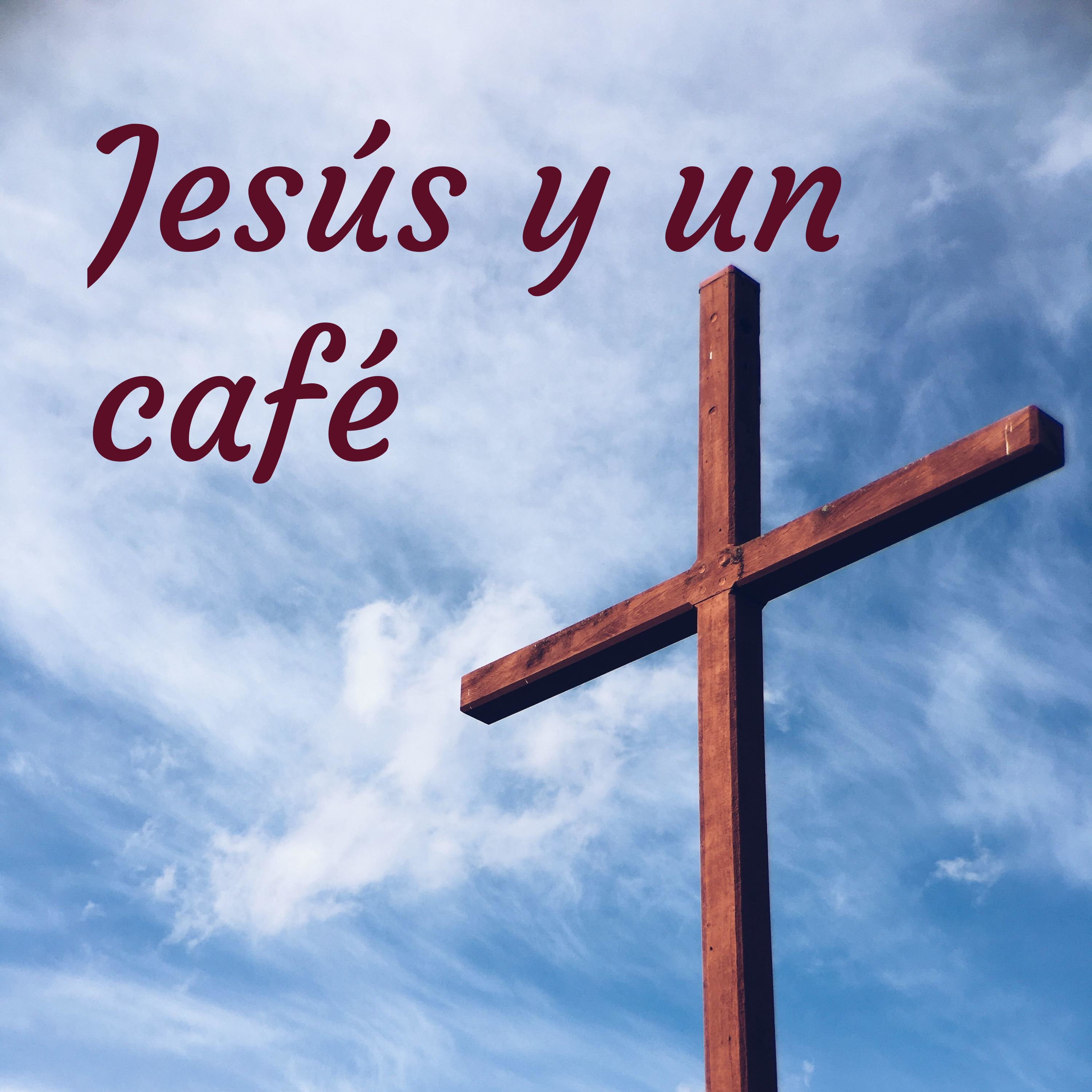Jesús y un café