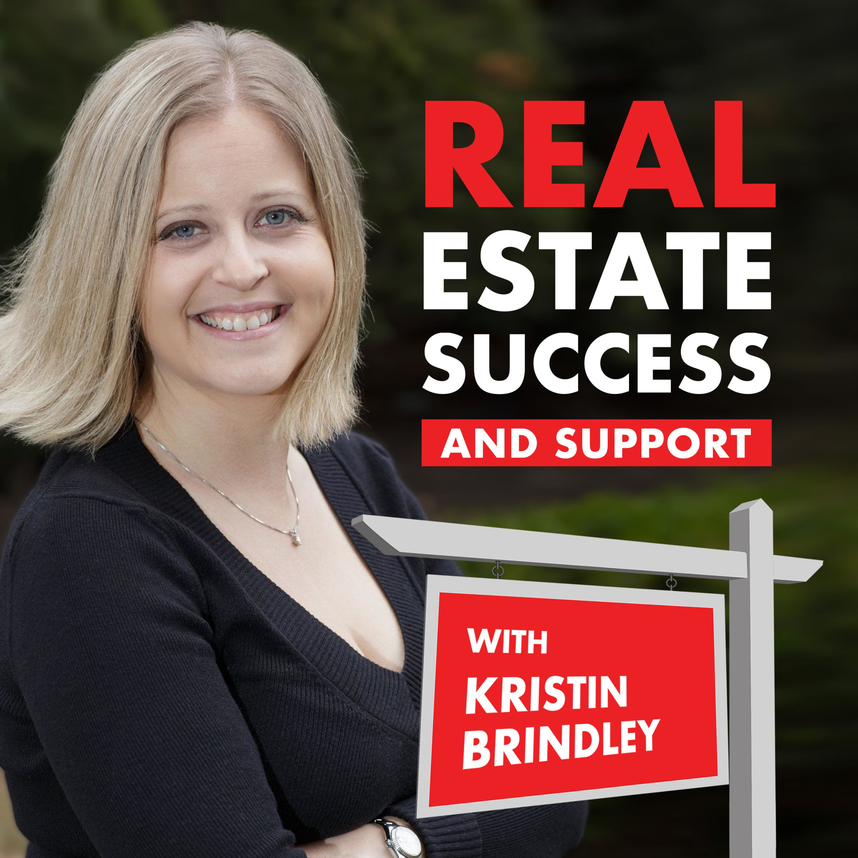 Real Estate Success and Support with Kristin Brindley