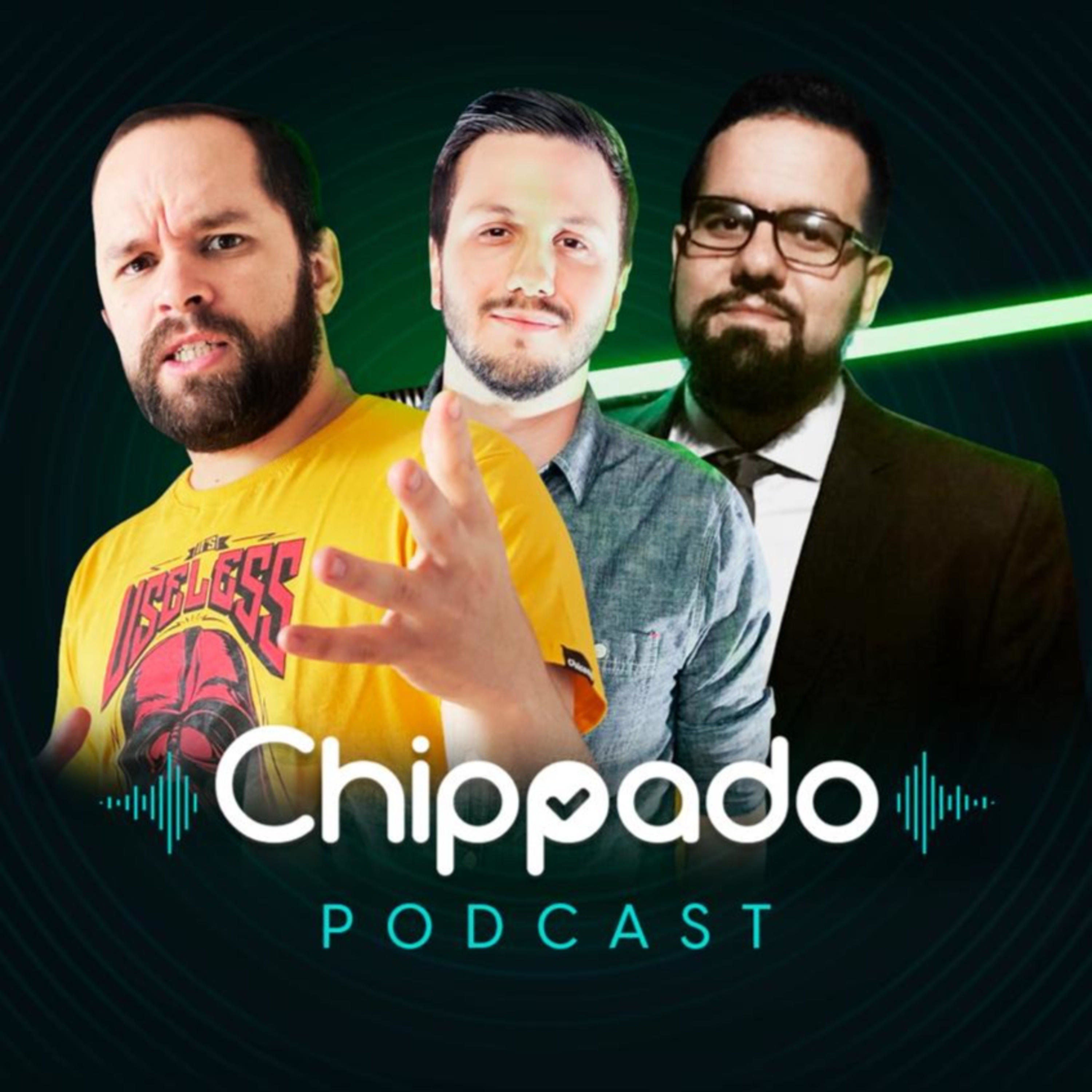 Chippado (o podcast do Chippu)