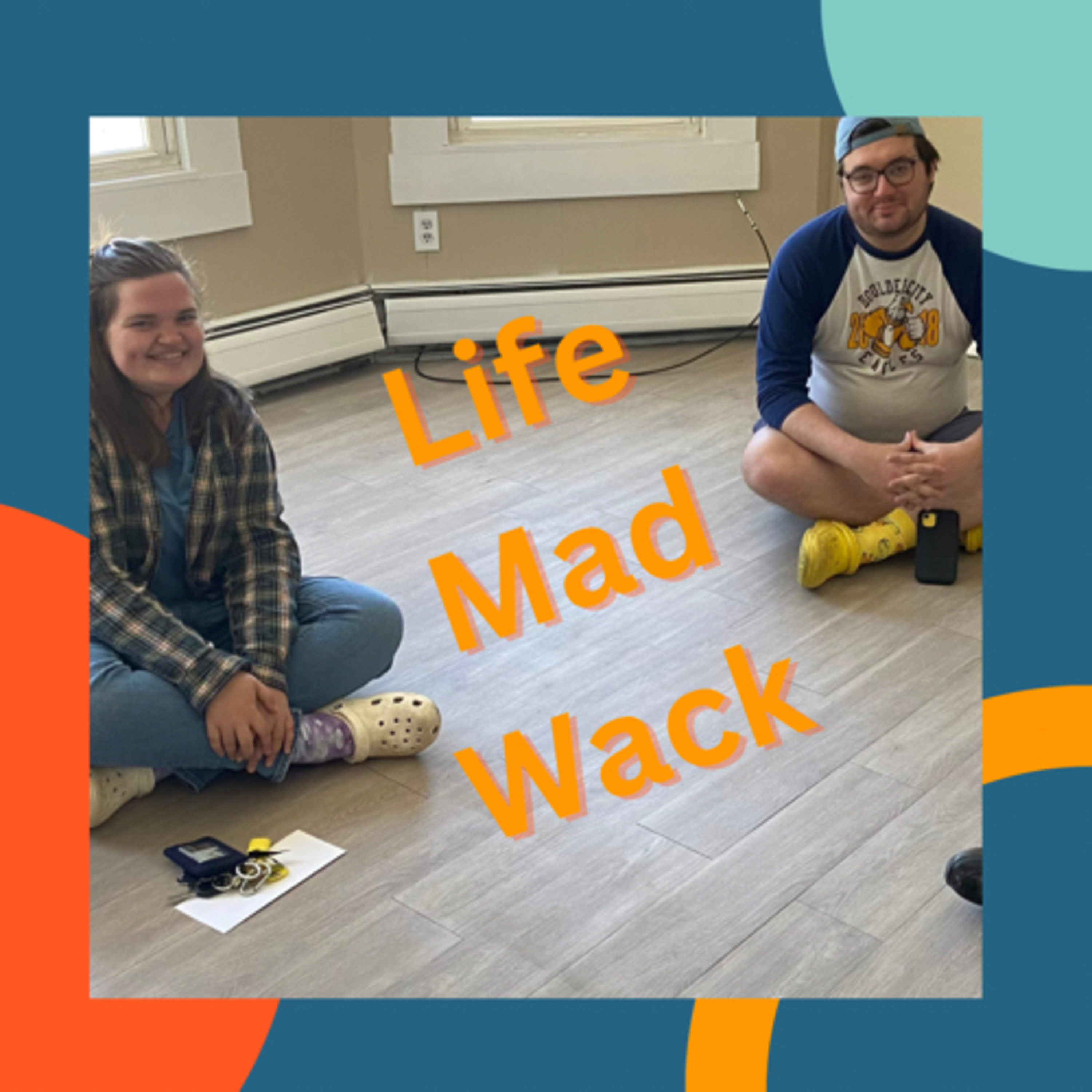 life mad wack (the podcast)