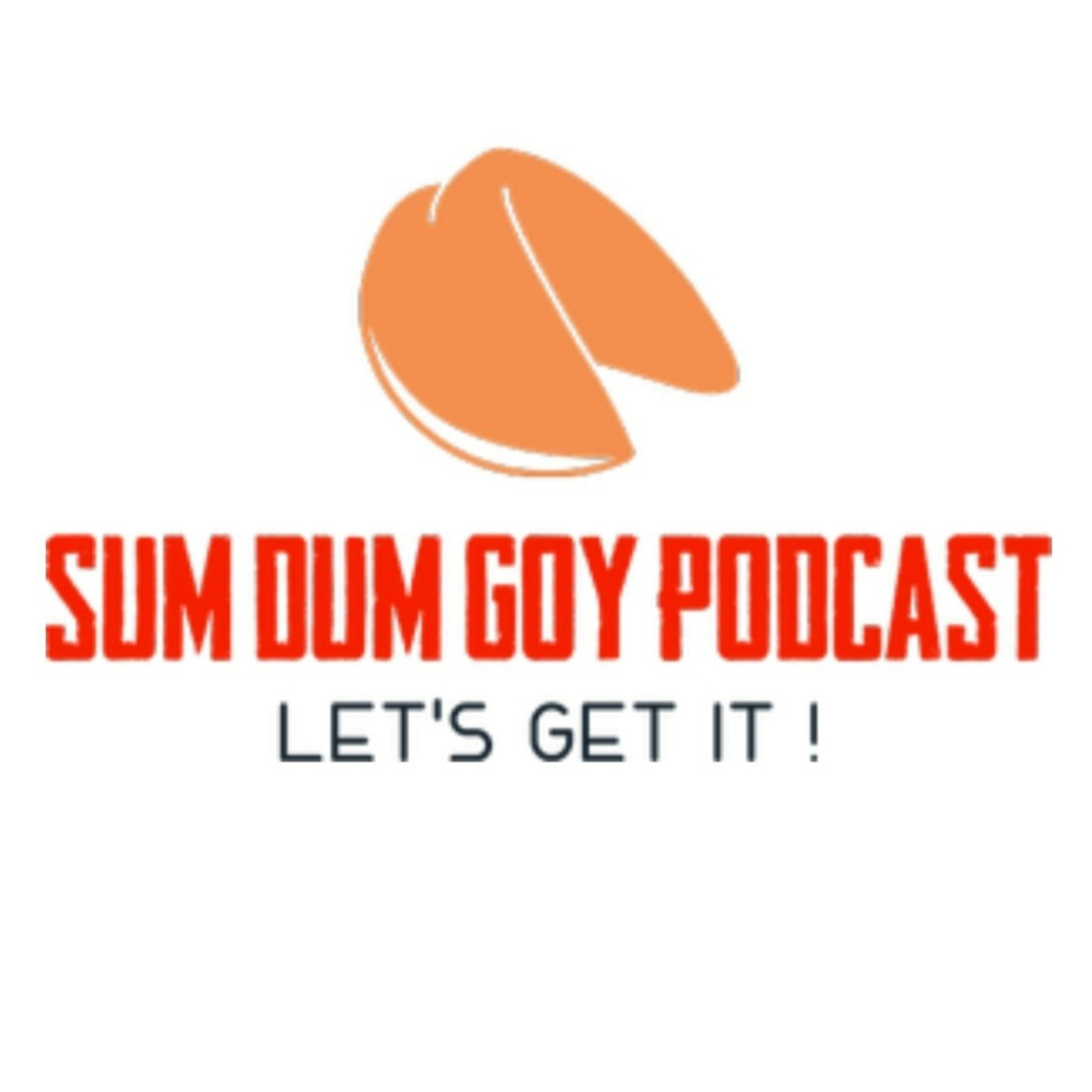 Sum Dum Goy Podcast