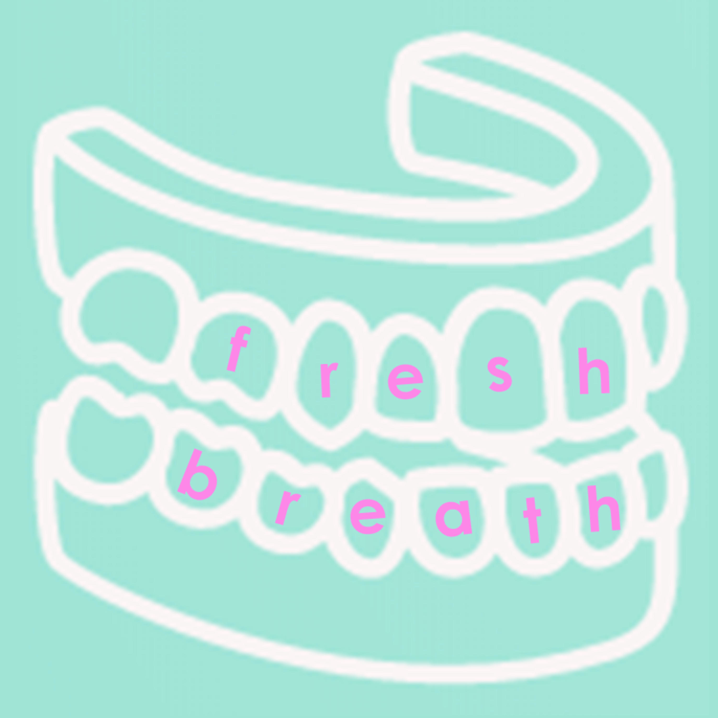 Fresh Breath