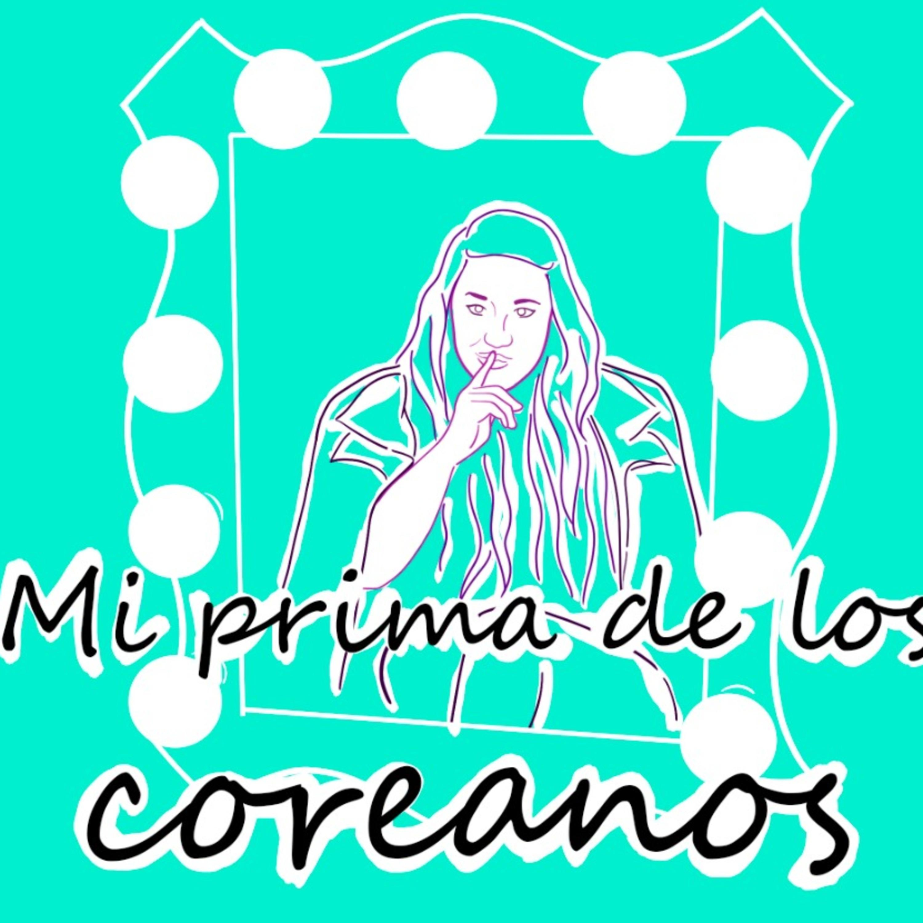 Mi Prima de los Coreanos