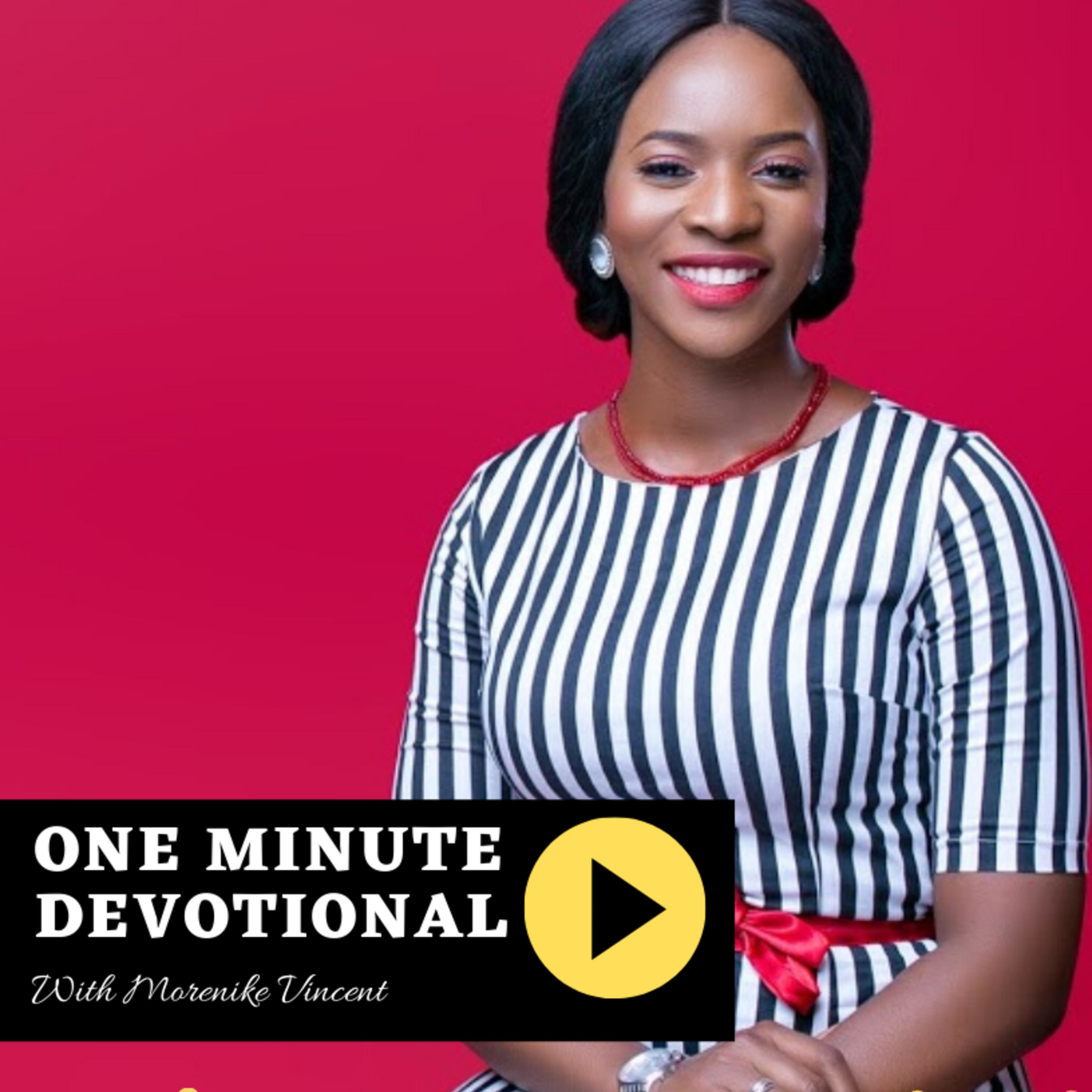 One Minute Devotional with Morenike Vincent