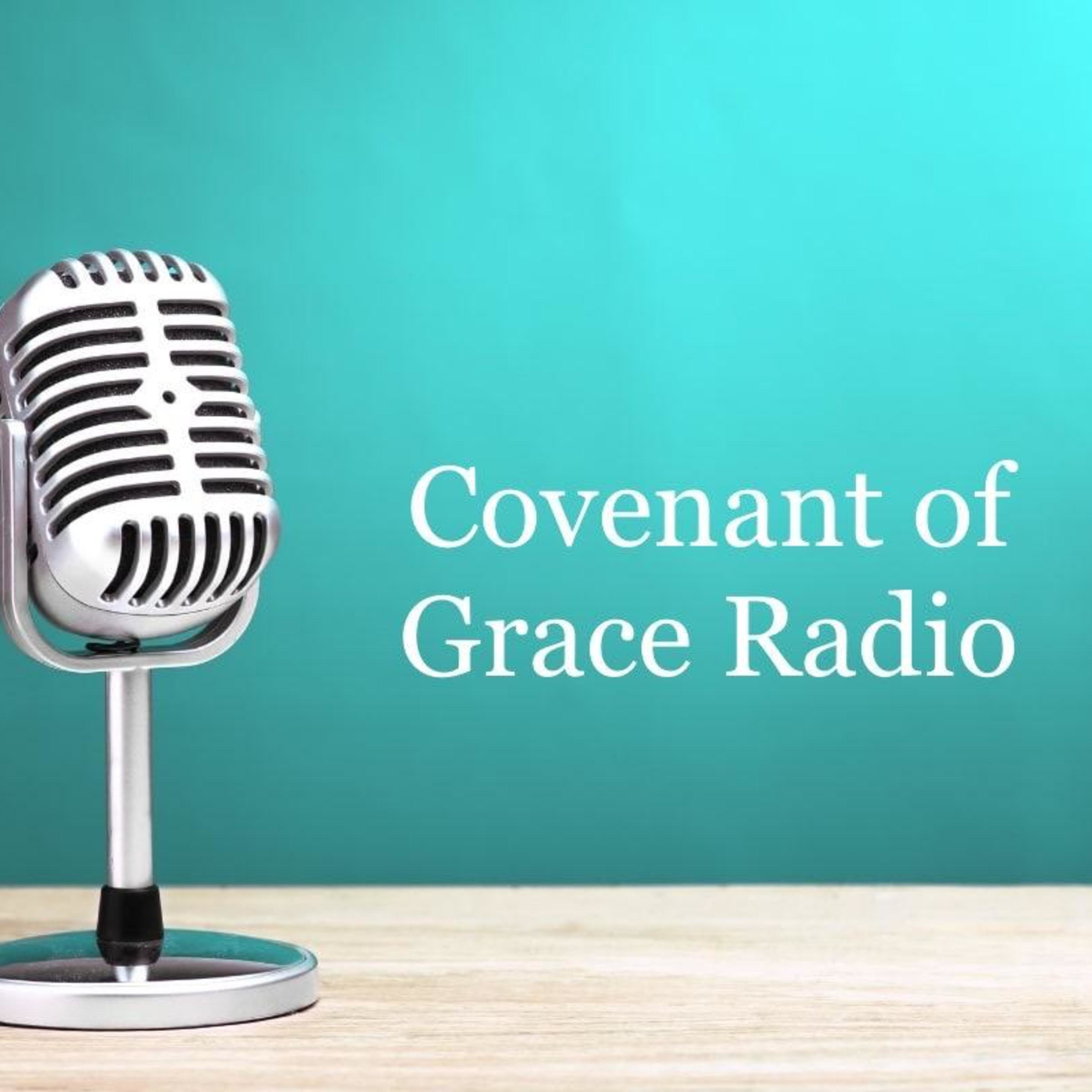 Covenant of Grace Radio 