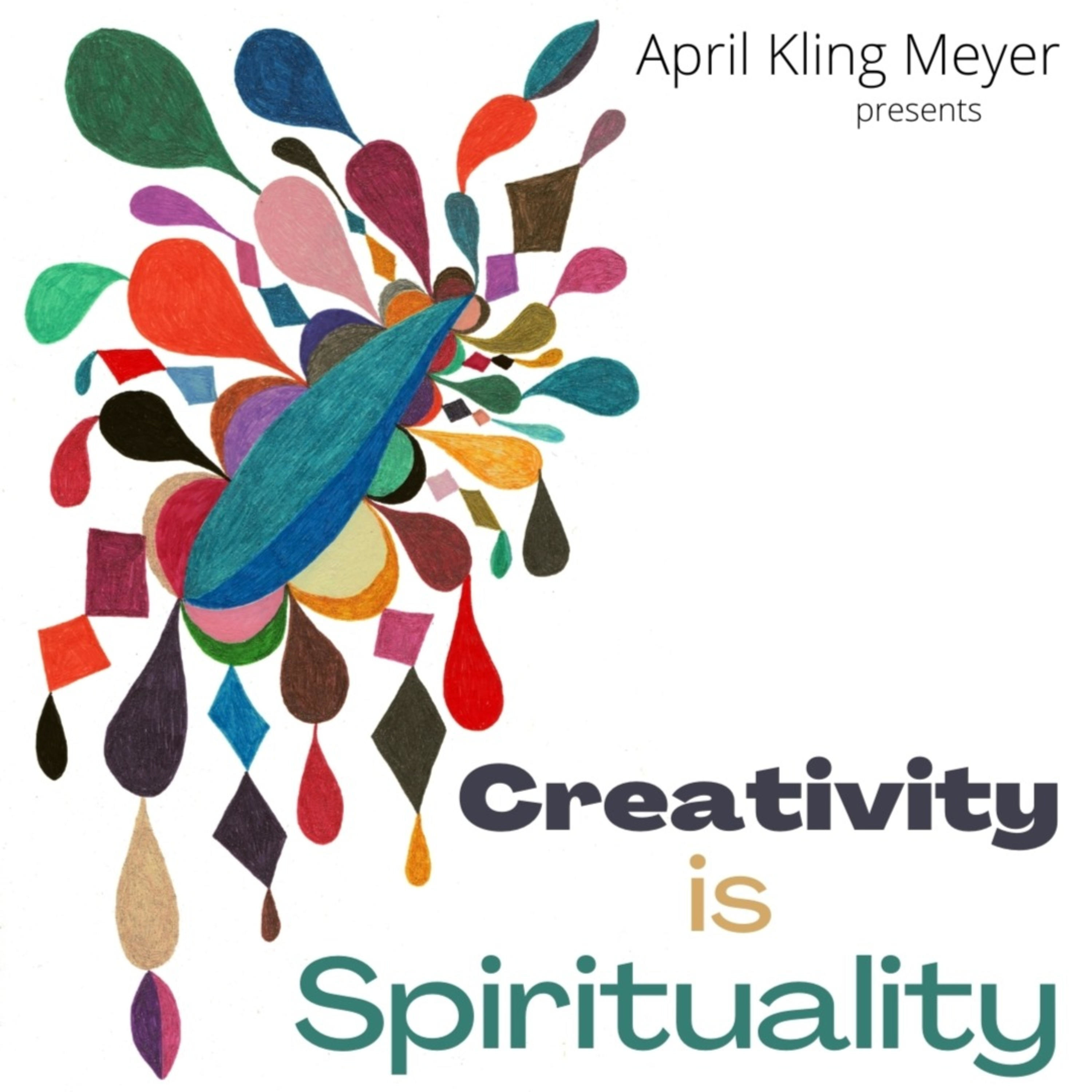 Creativity is Spirituality
