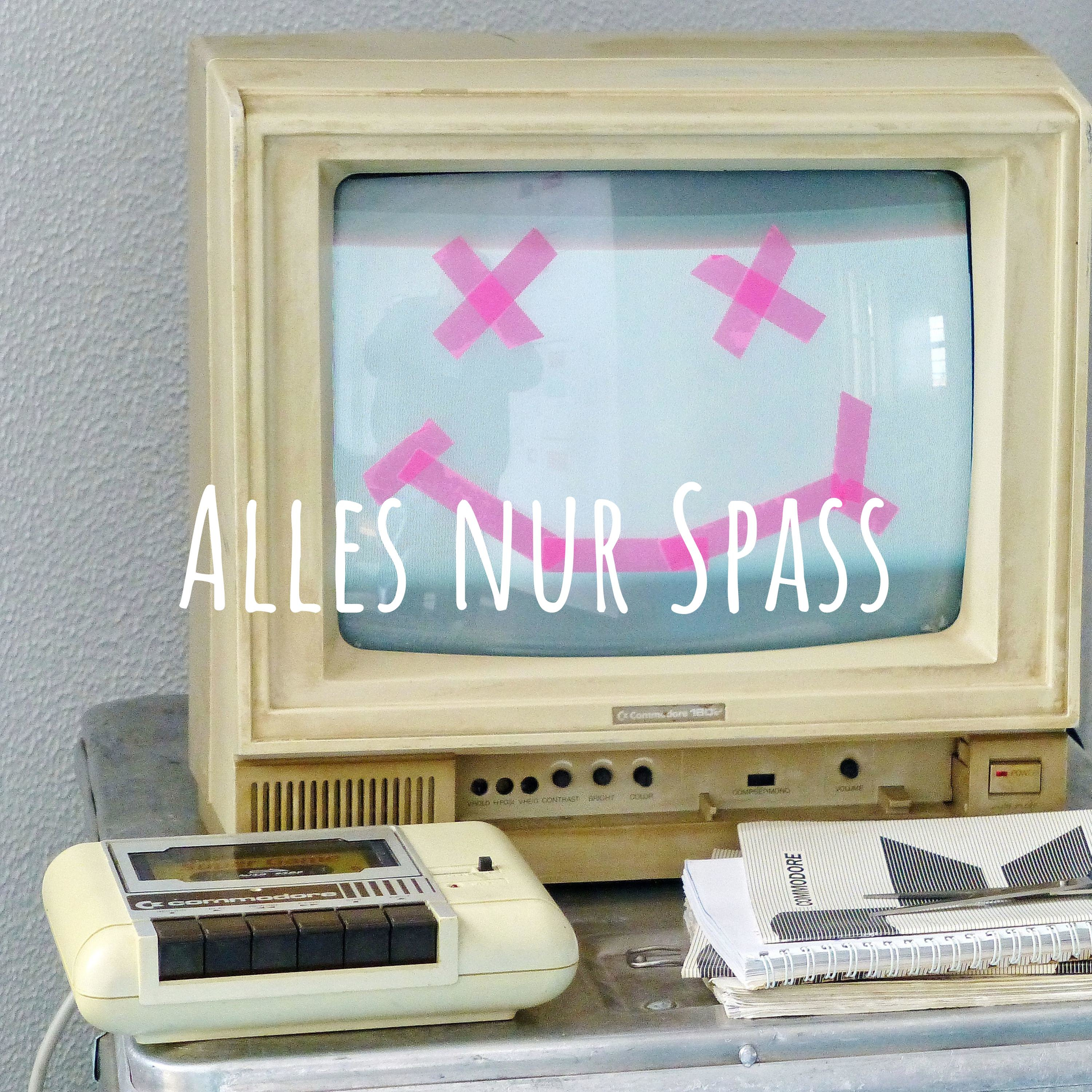Alles nur Spass