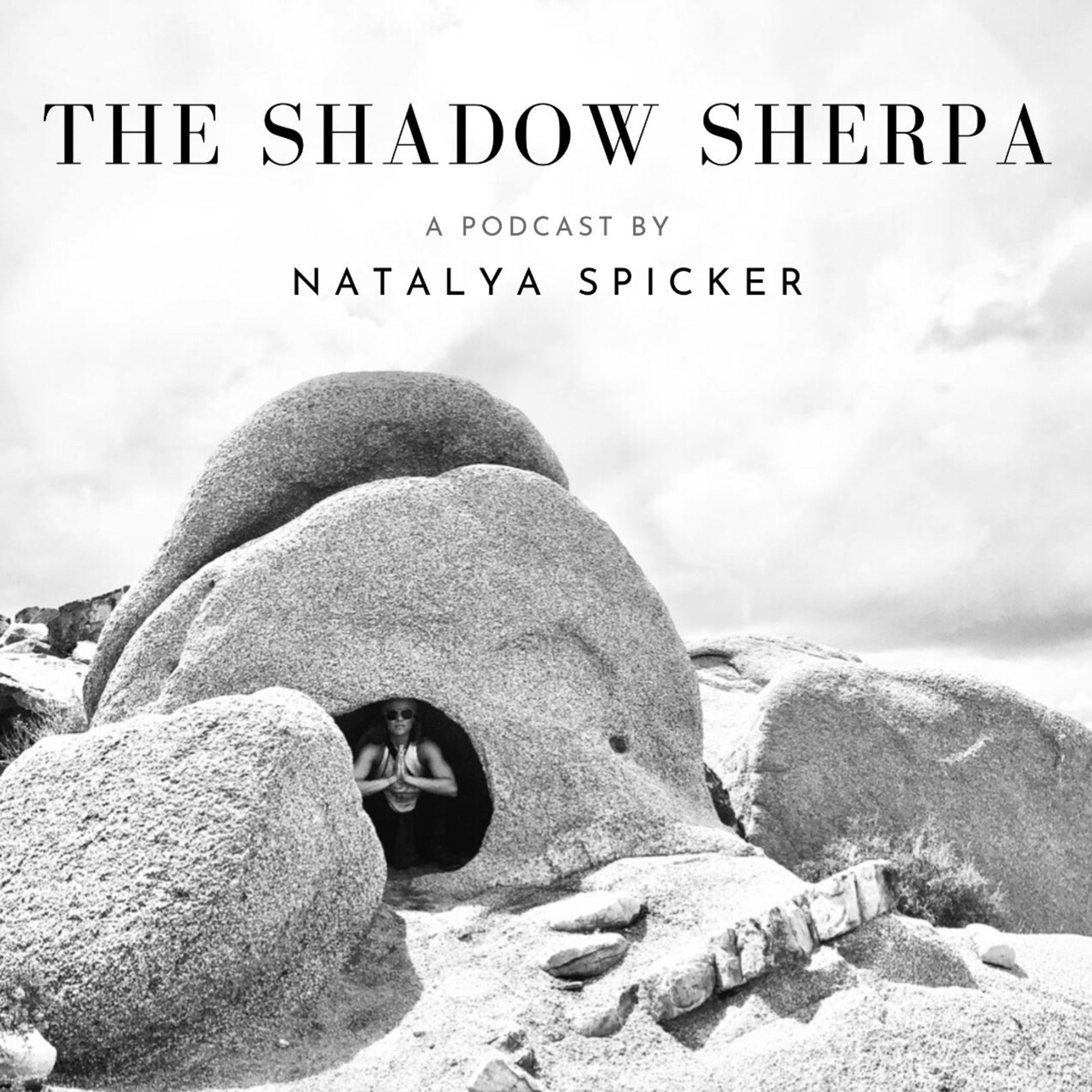 The Shadow Sherpa hosted by Natalya Spicker