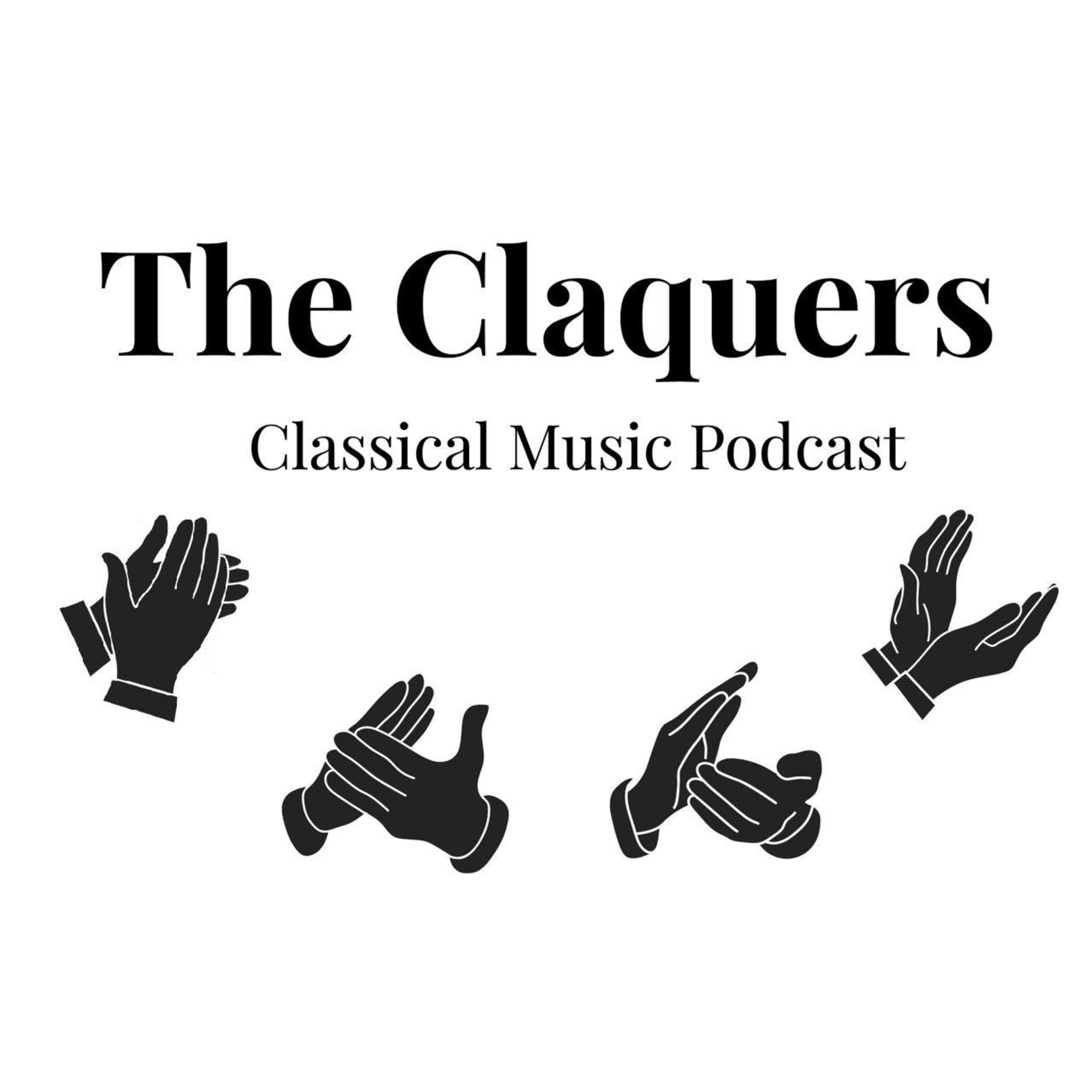The Claquers Classical Music Podcast podcast artwork