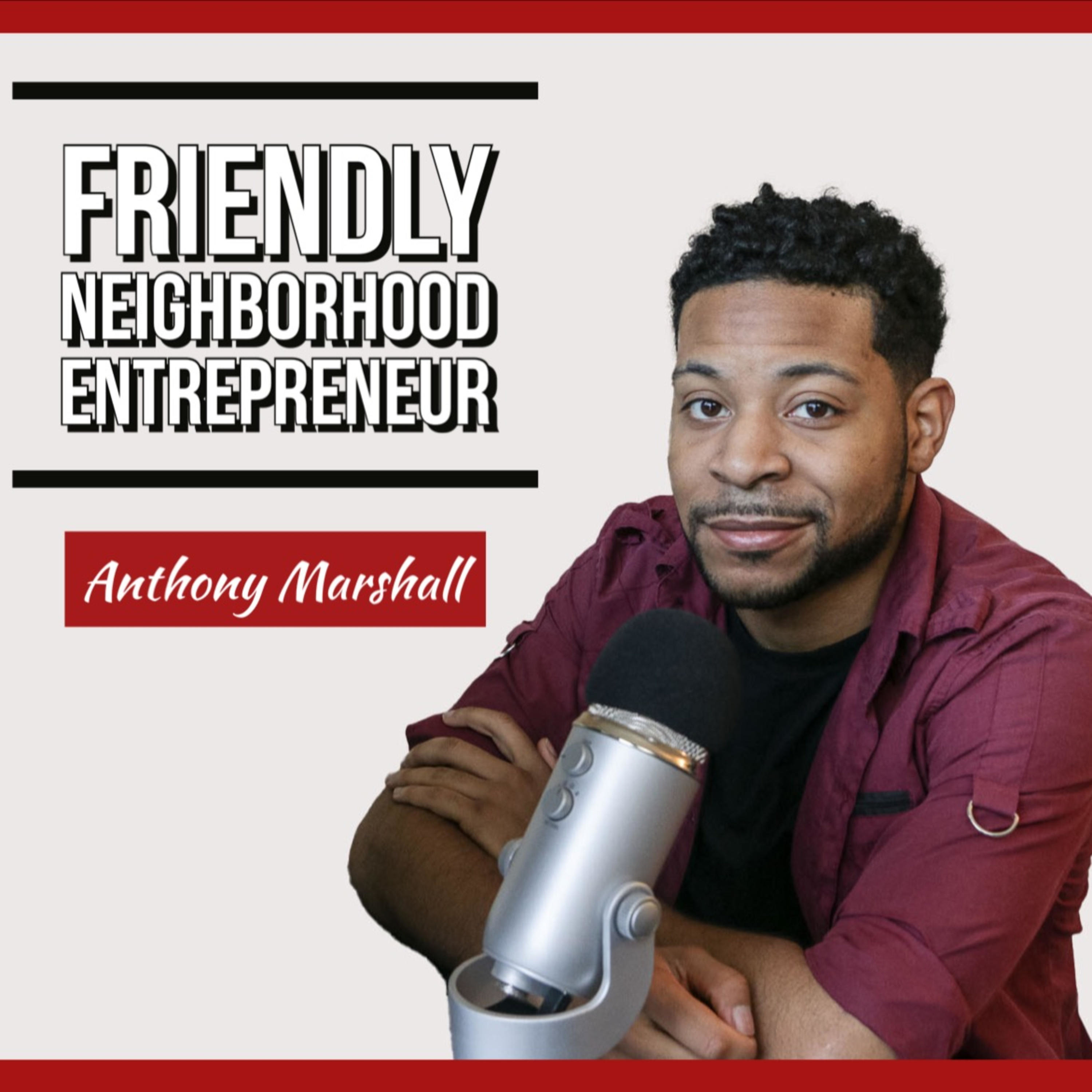 Friendly Neighborhood Entrepreneur