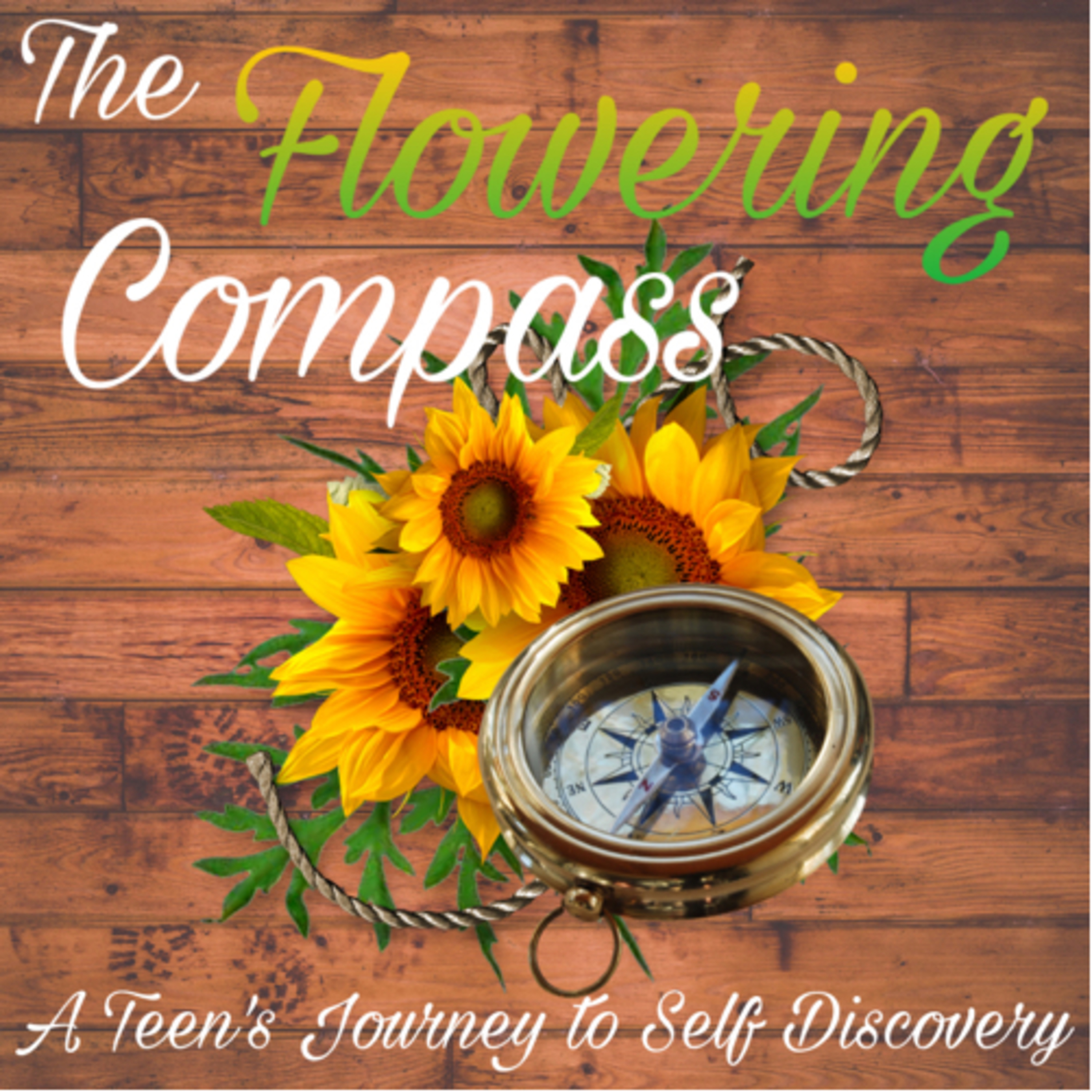 The Flowering Compass: A Teen\'s Journey to Self Discovery