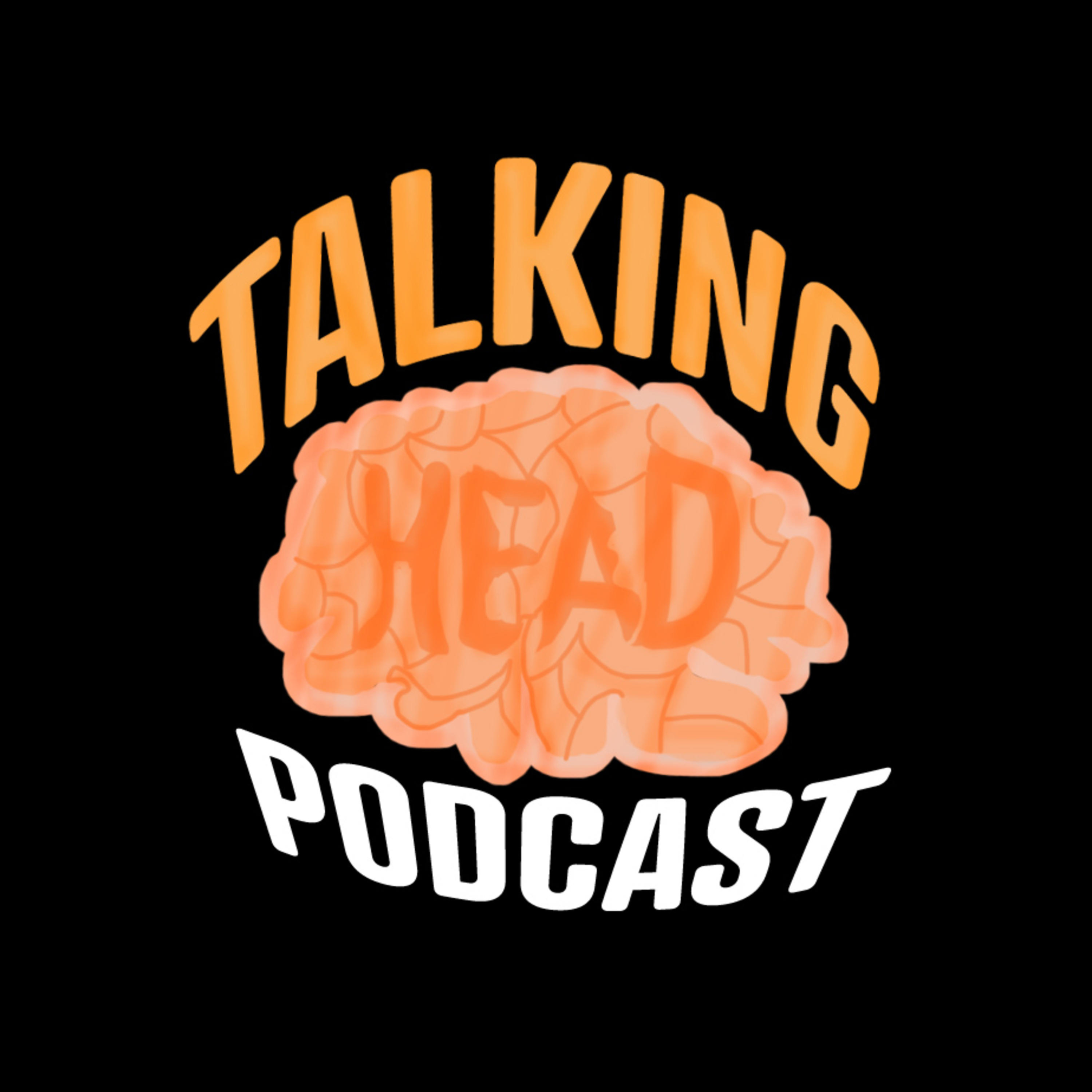 Talking Head Podcast
