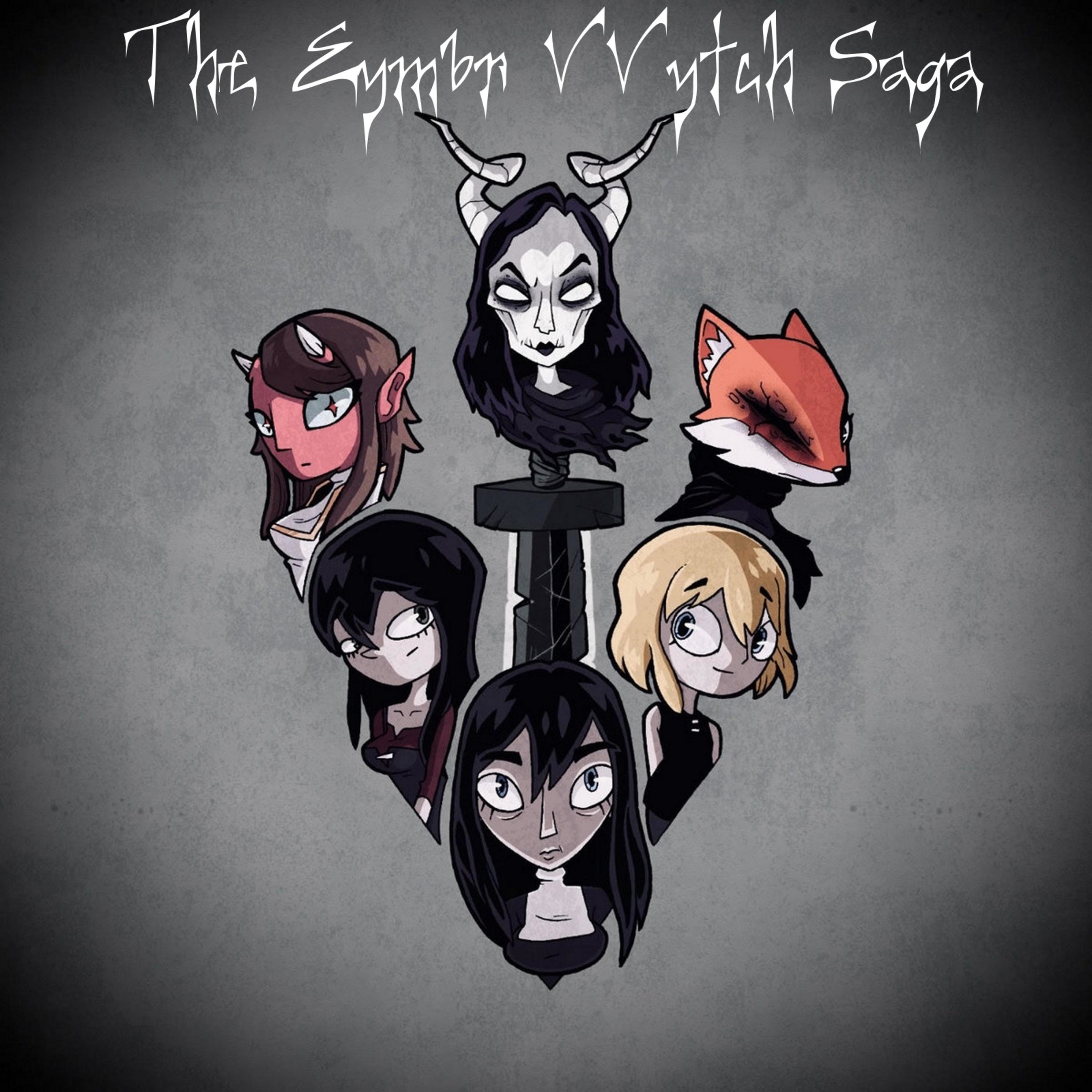 The Eymbr VVytch Saga