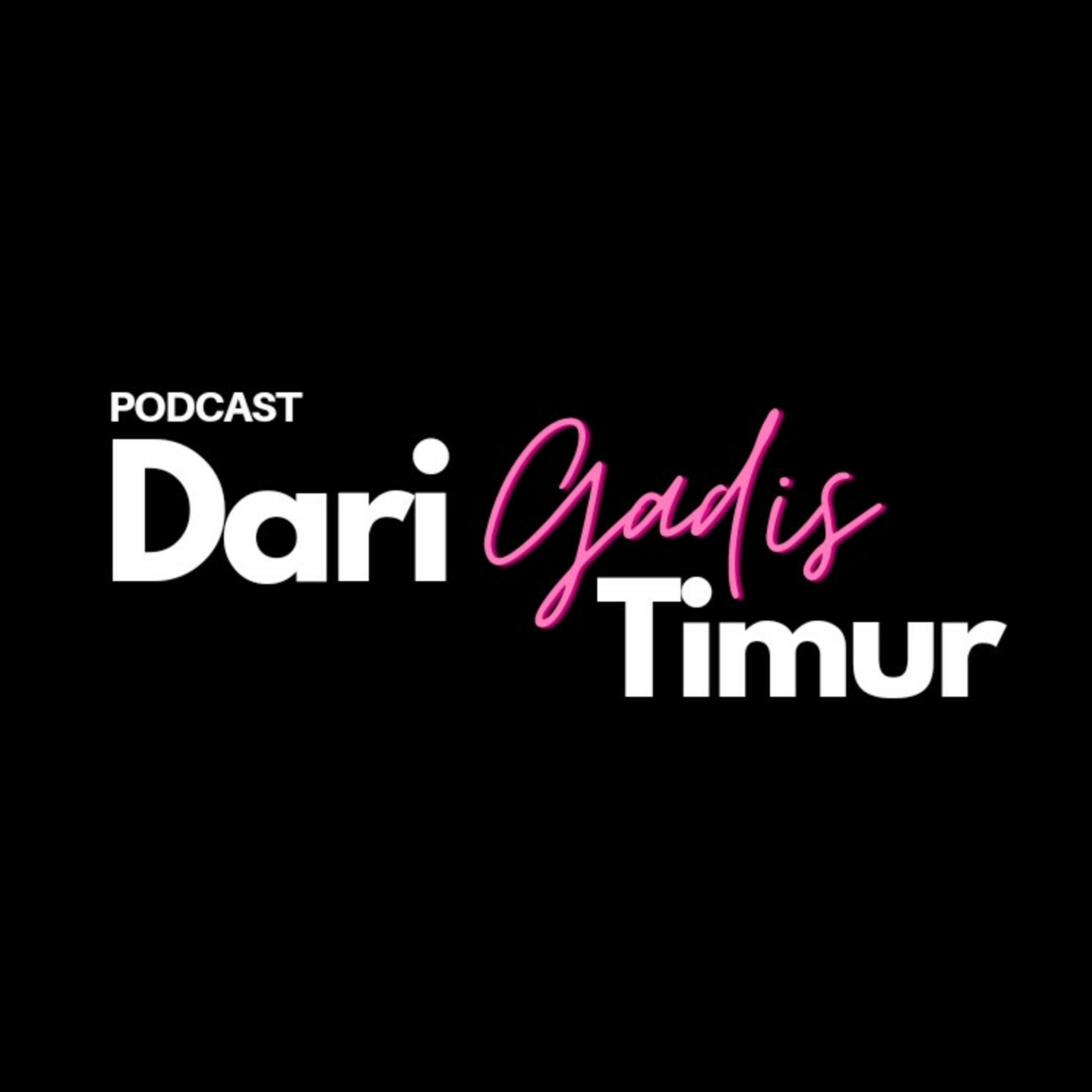 DARI GADIS TIMUR