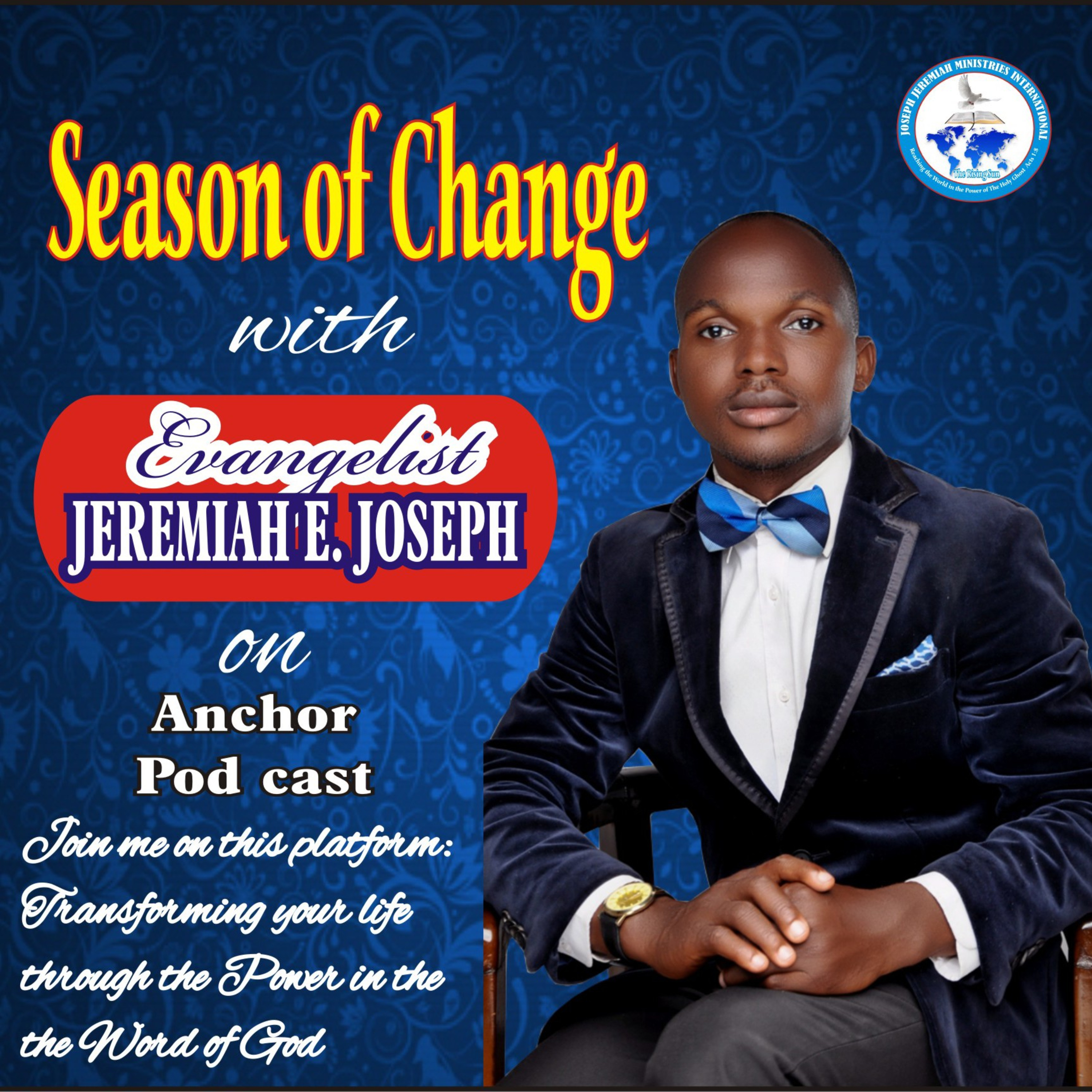 SEASON OF CHANGE PODCAST: Transforming Lives by the Power of God’s Word
