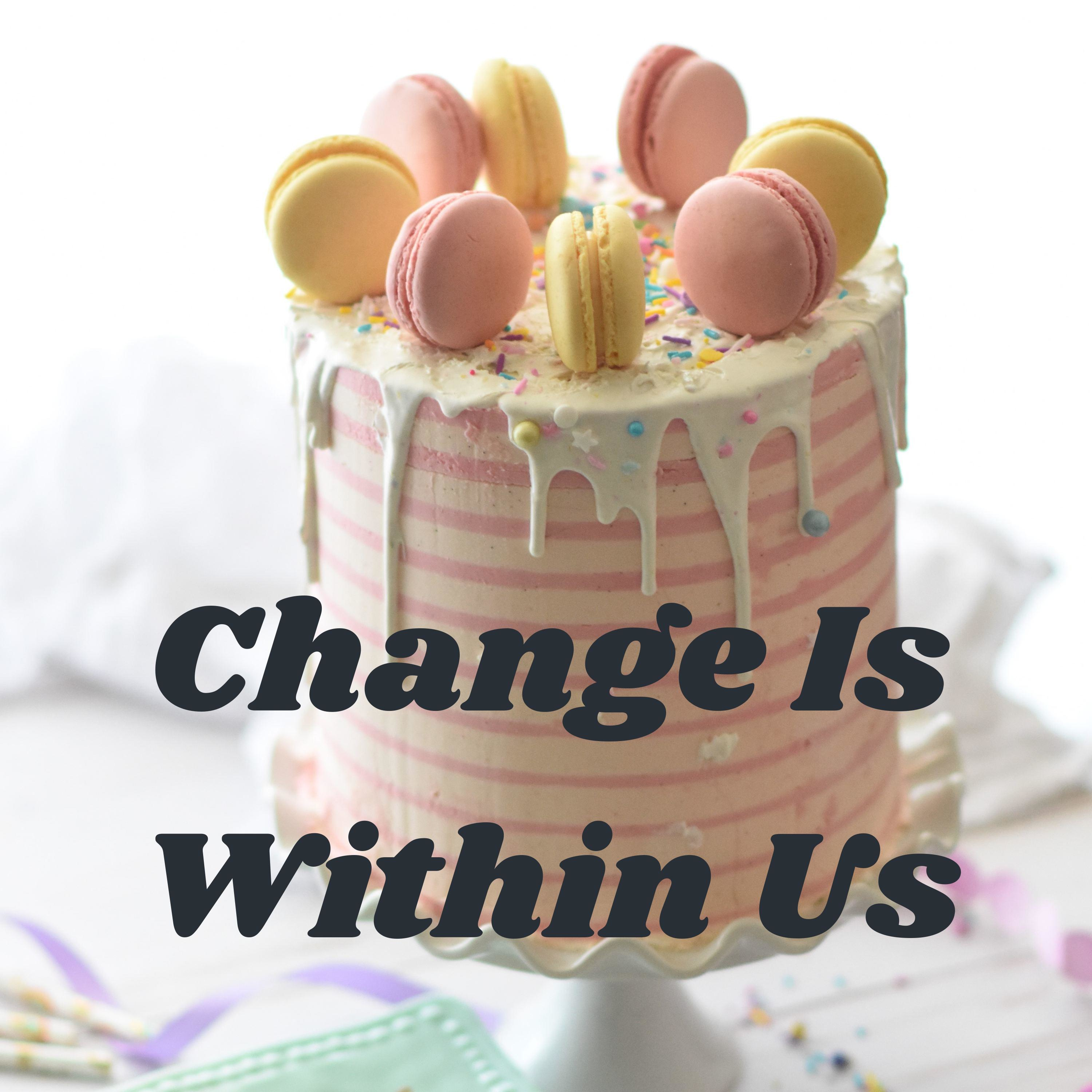 Change Is Within Us
