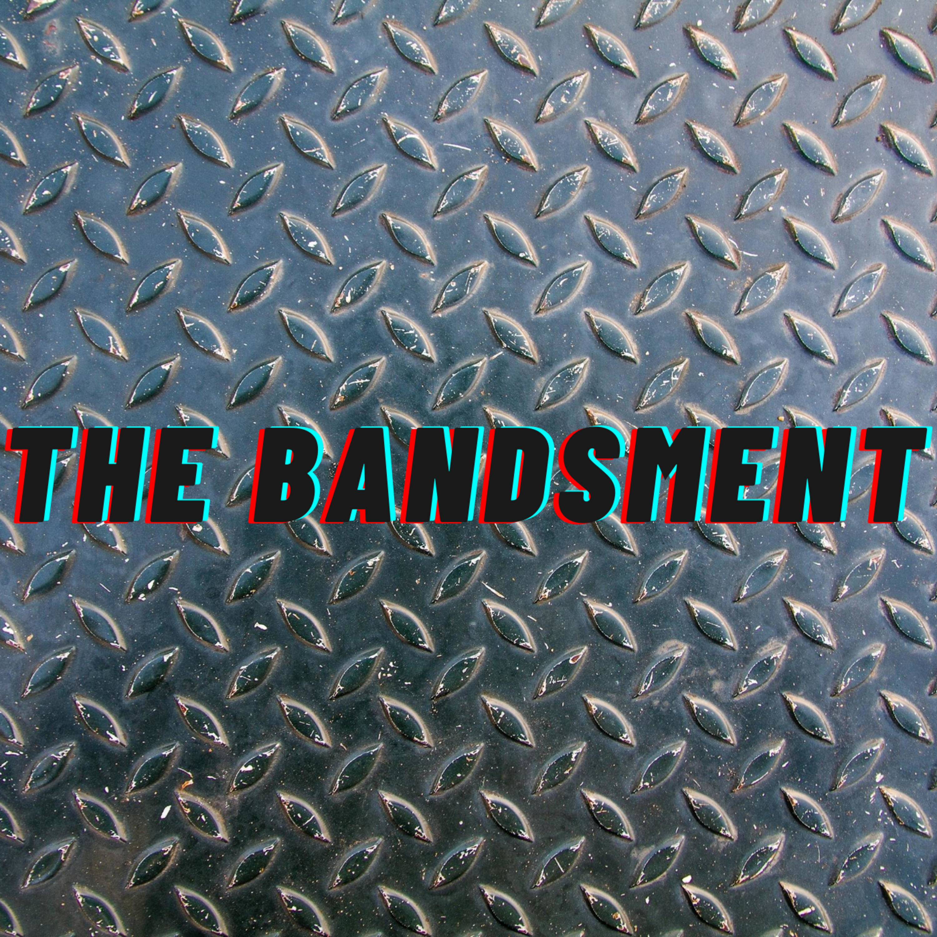 The Bandsment