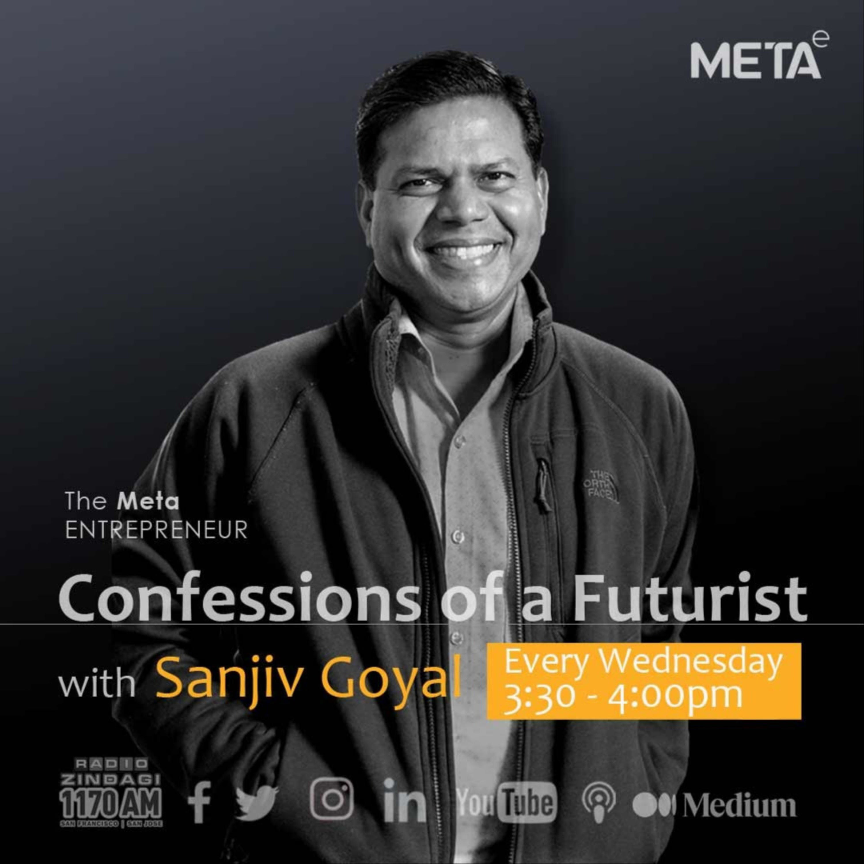 Confessions of a Futurist with Sanjiv Goyal