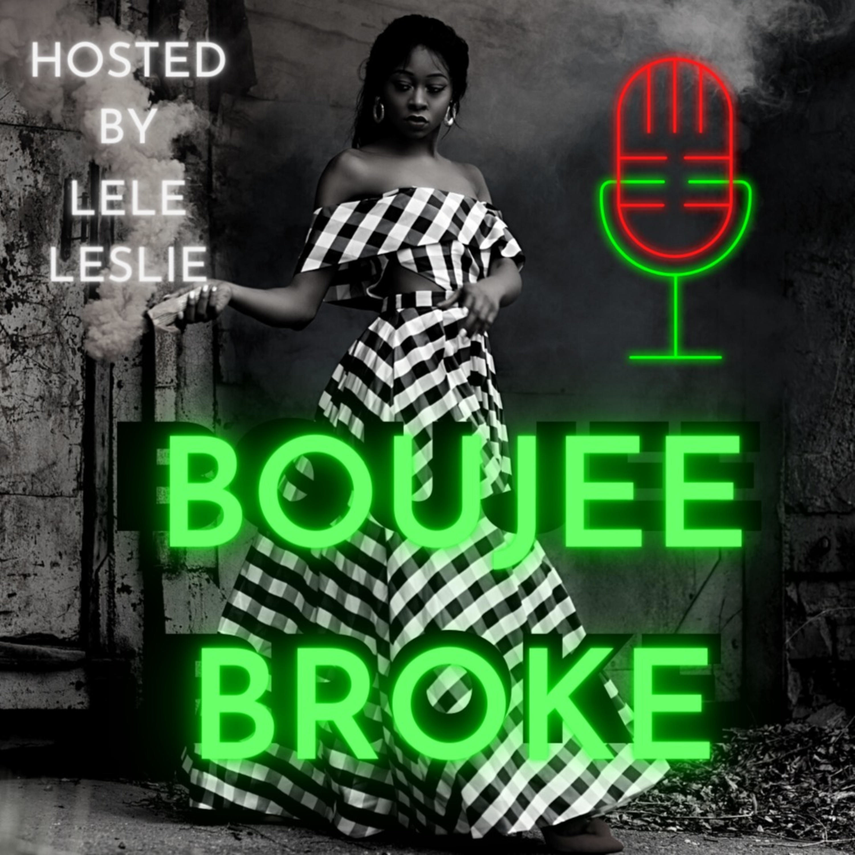 The Boujee Broke Podcast