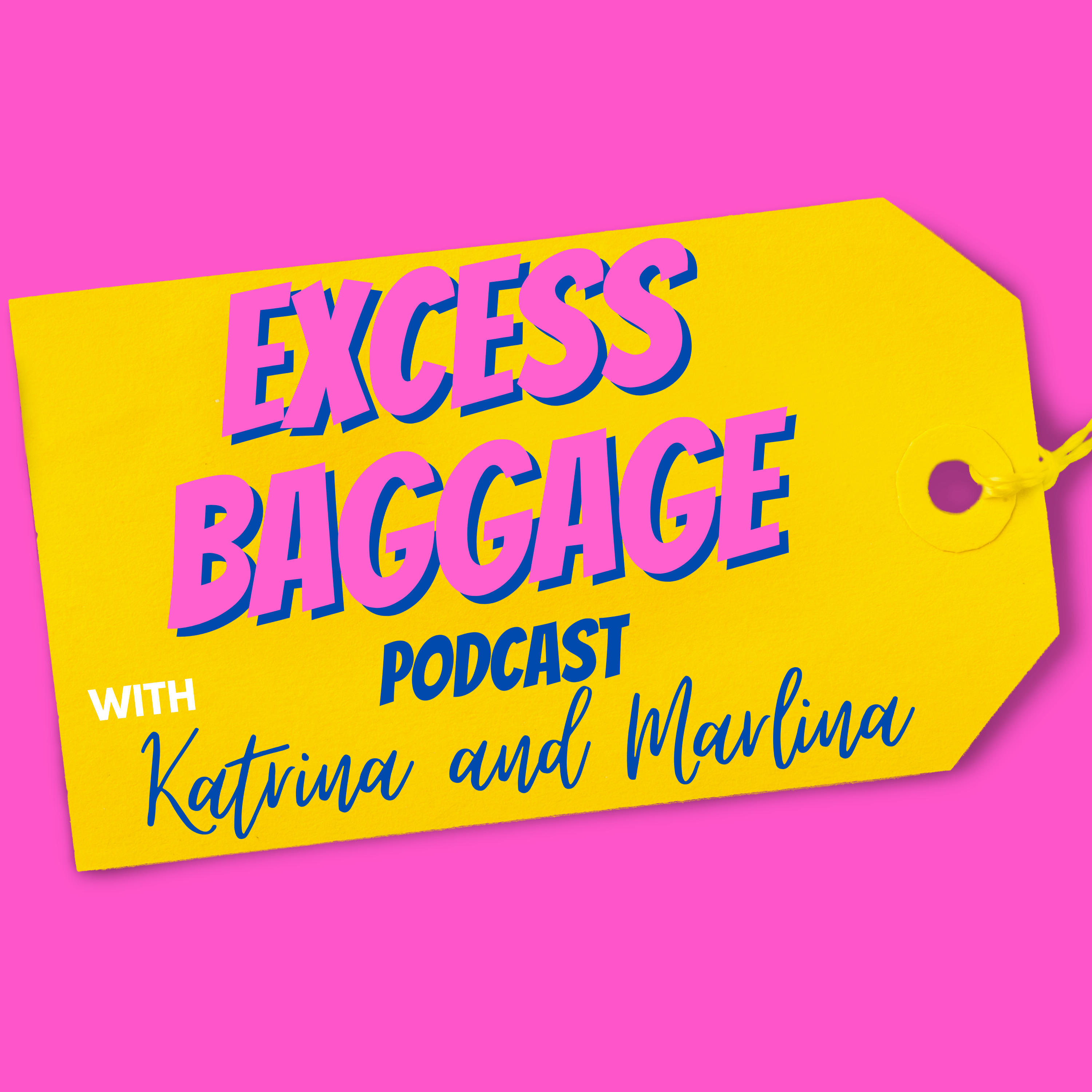 Excess Baggage podcast artwork