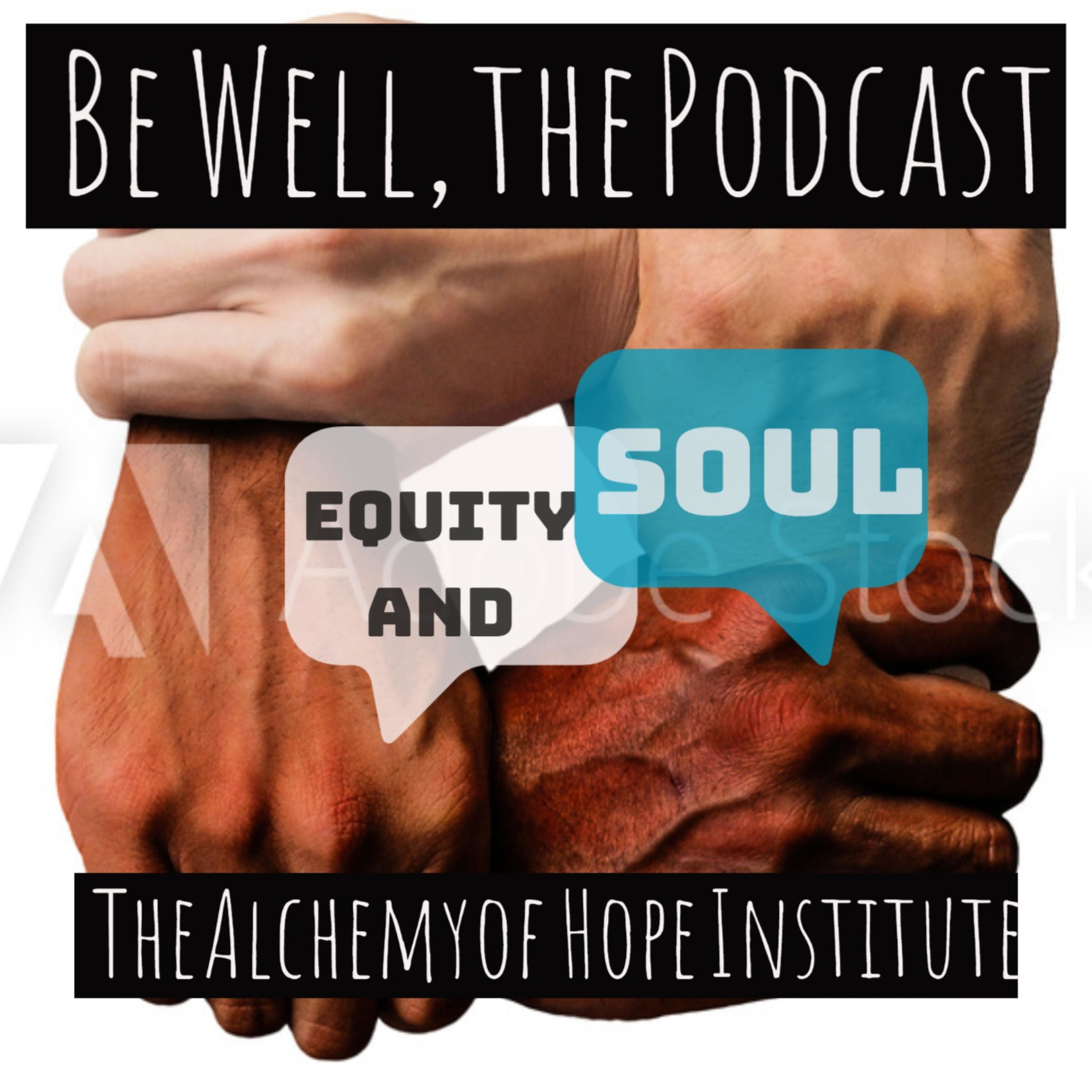 Be Well, the Podcast