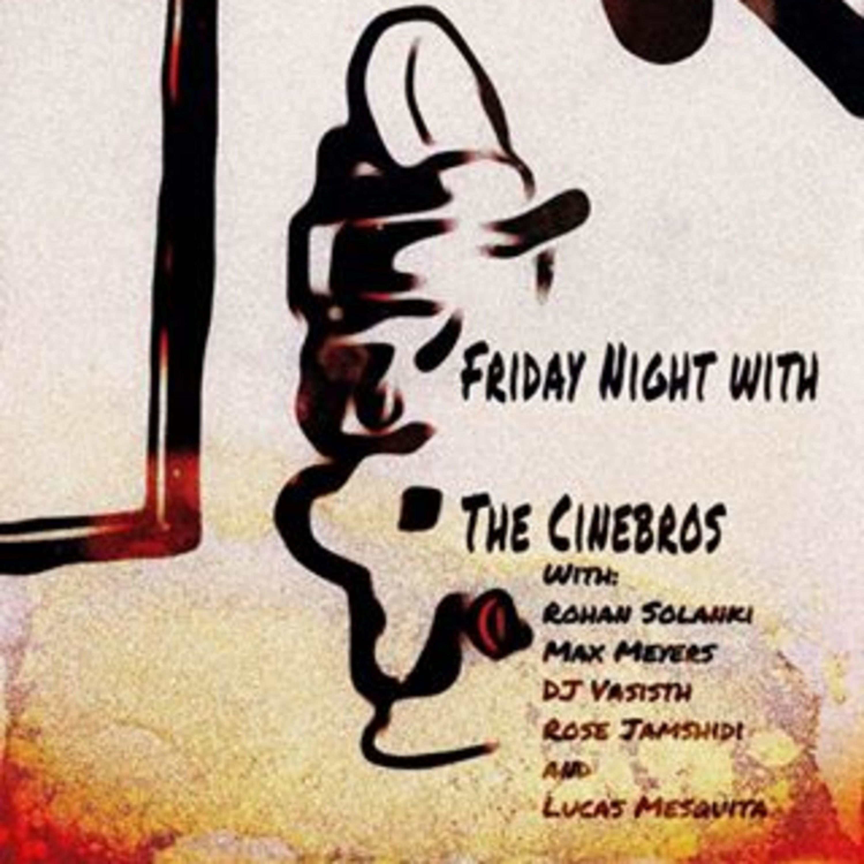Friday Night with the Cinebros