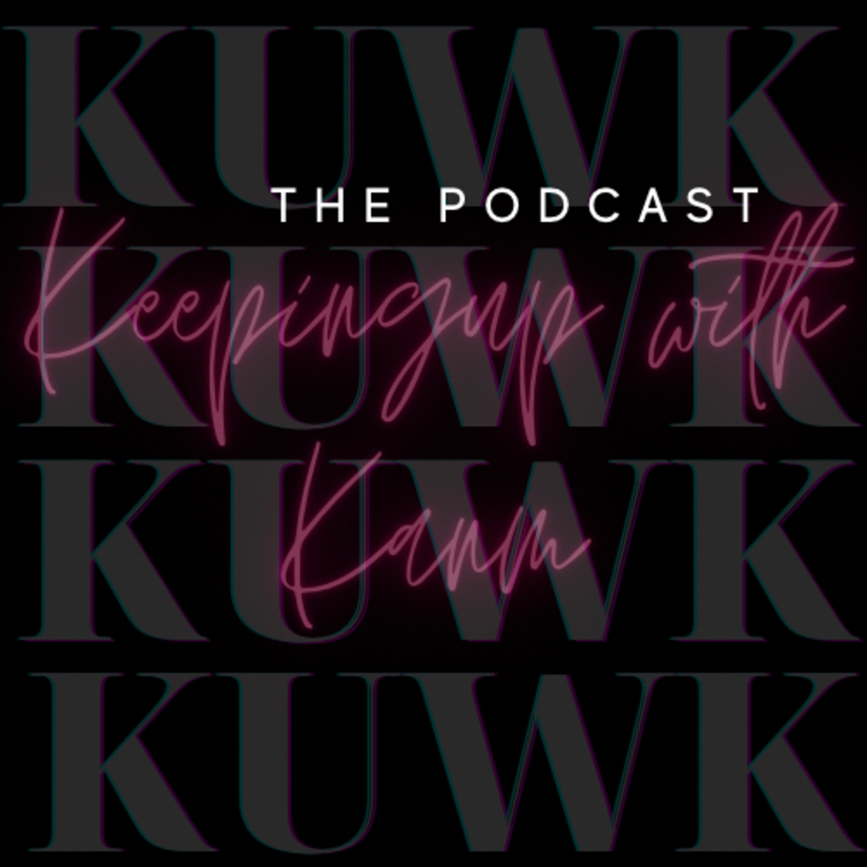 KEEPING UP WITH KANM👑