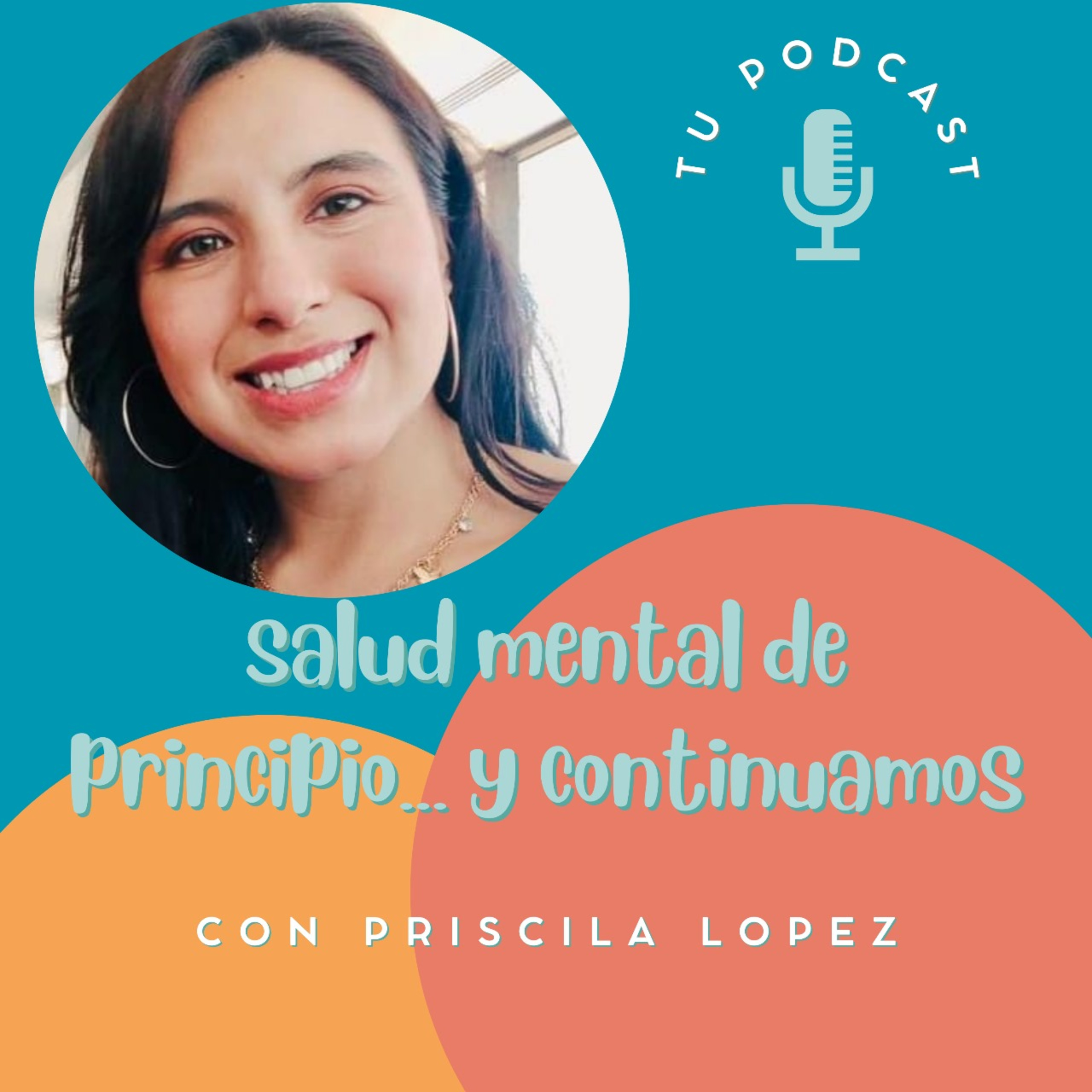 Salud Mental De Principio... Y Continuamos podcast artwork