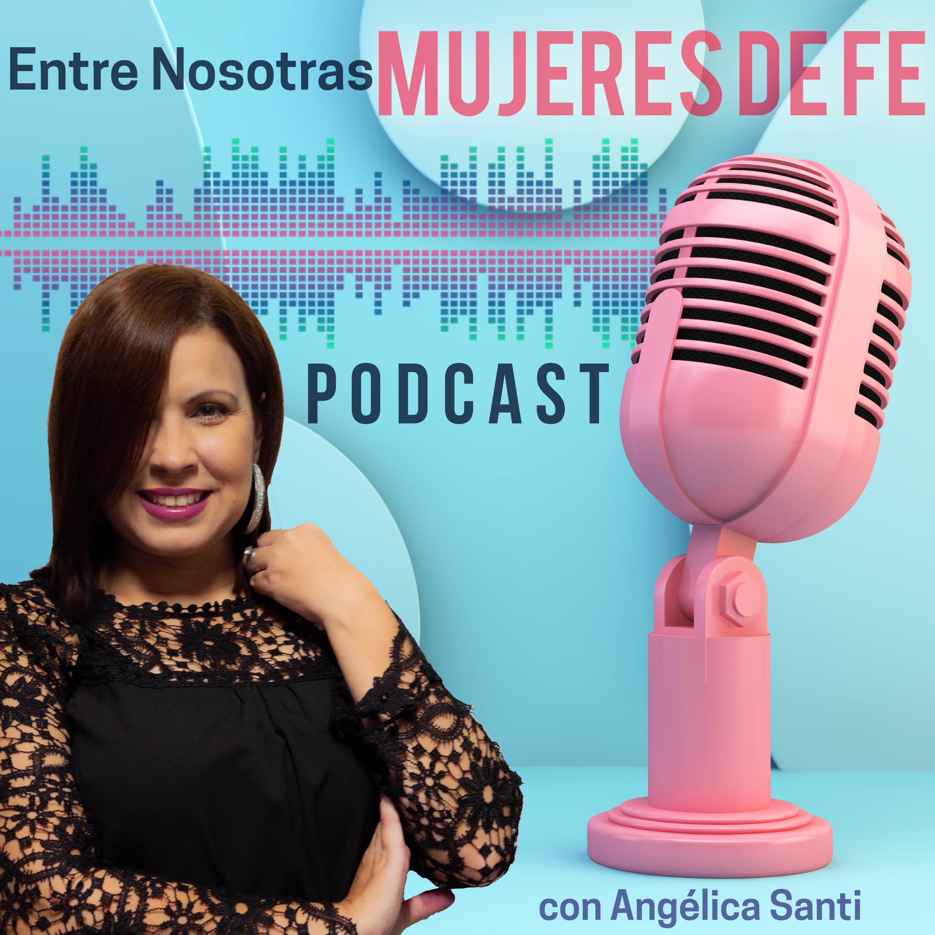 Entre Nosotras - Mujeres de Fe